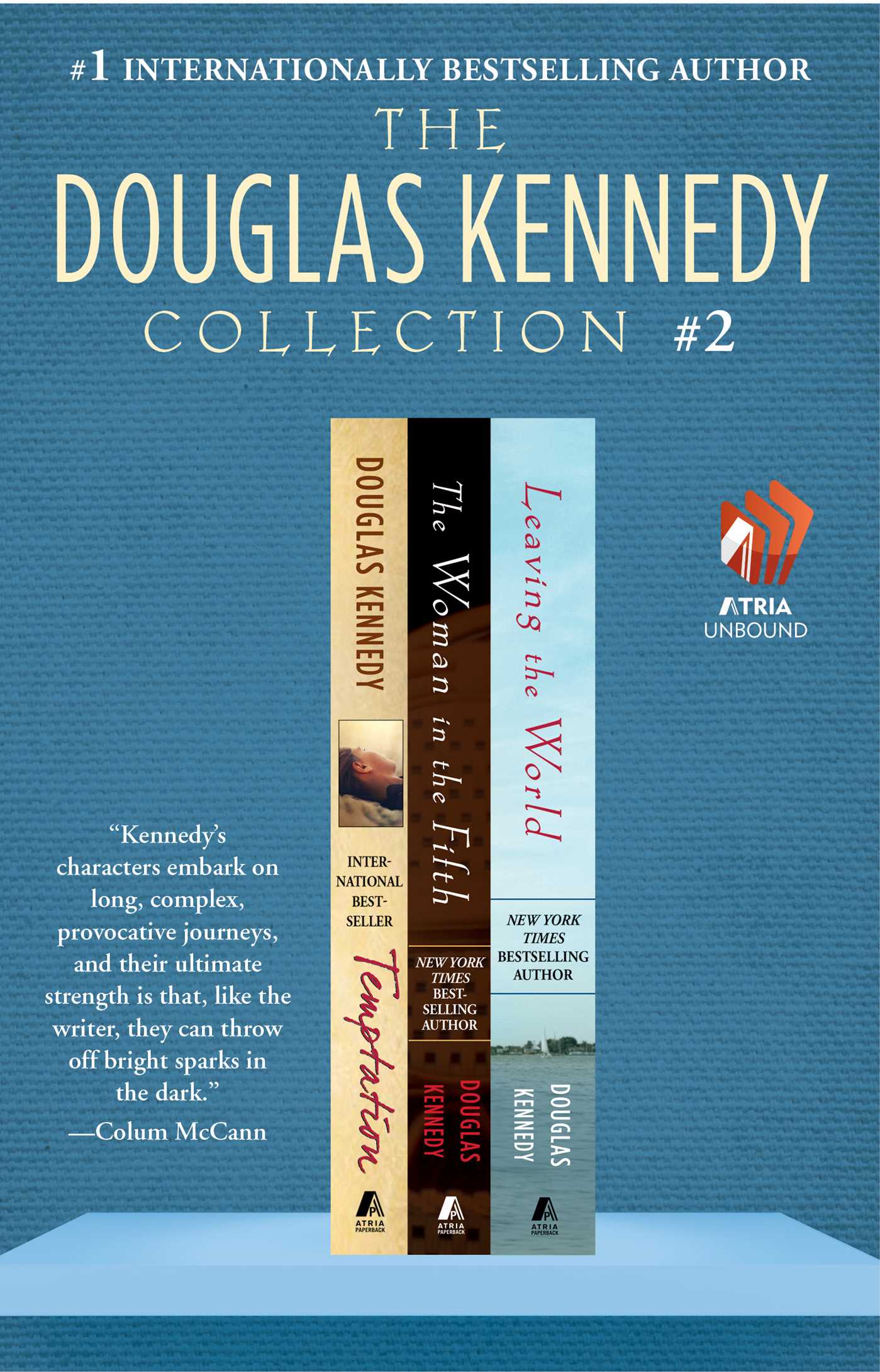 Douglas Kennedy Collection #2: Temptation, The Woman in the Fifth, and Leaving the World