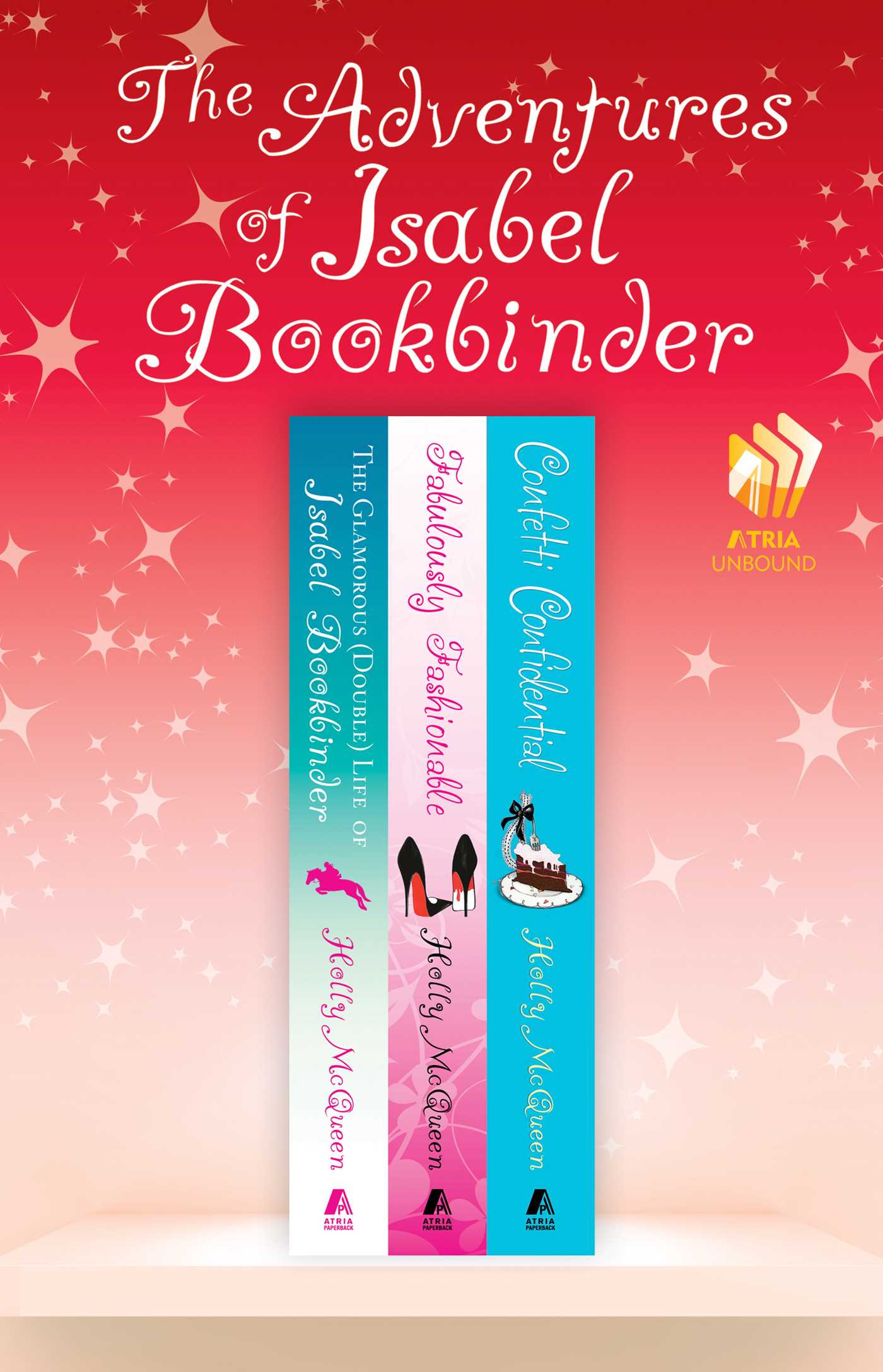 Adventures of Isabel Bookbinder: A Collection: The Glamorous (Double) Life of Isabel Bookbinder, Fabulously Fashionable, and Confetti Confidential