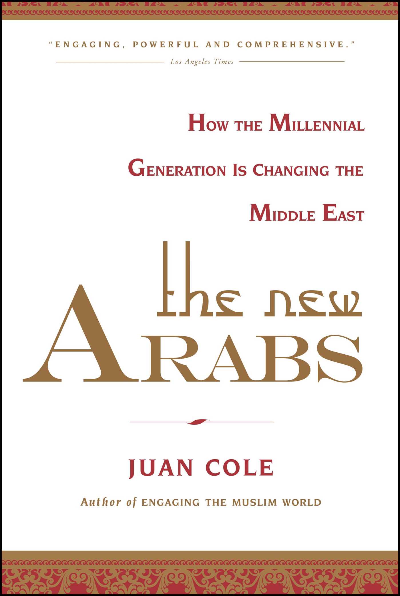 New Arabs: How the Millennial Generation is Changing the Middle East