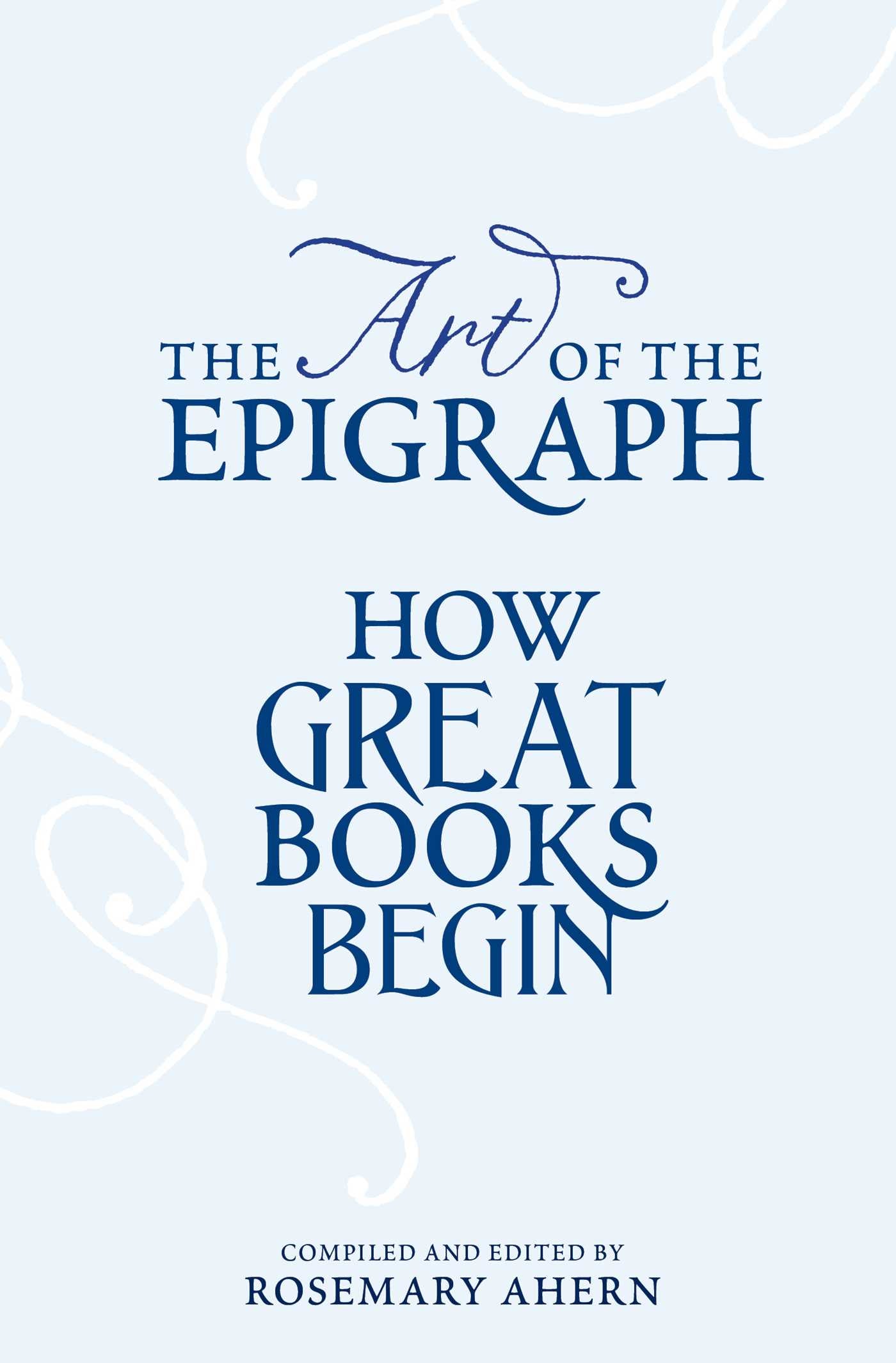 Art of the Epigraph: How Great Books Begin