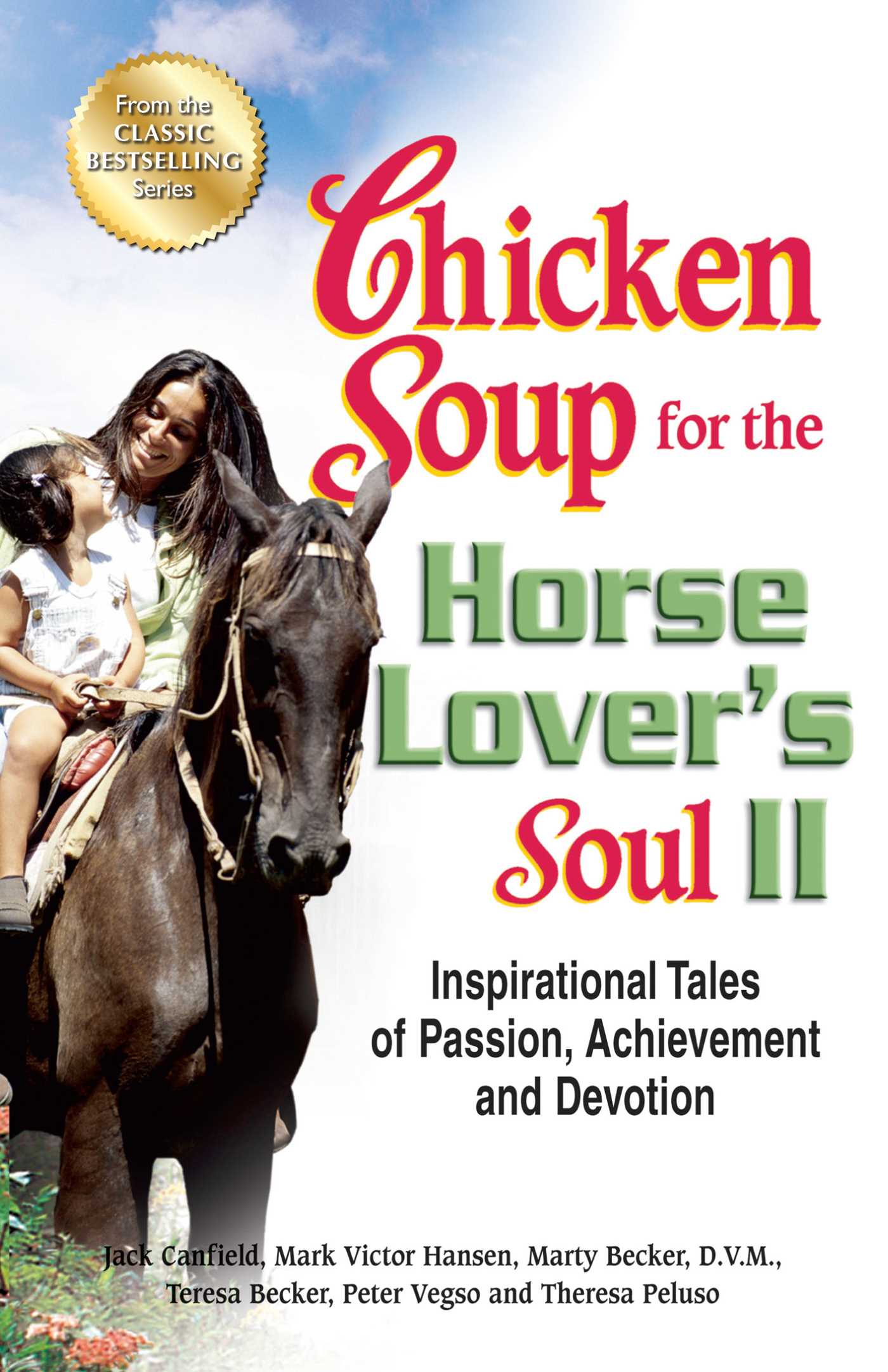 Chicken Soup for the Horse Lover's Soul II