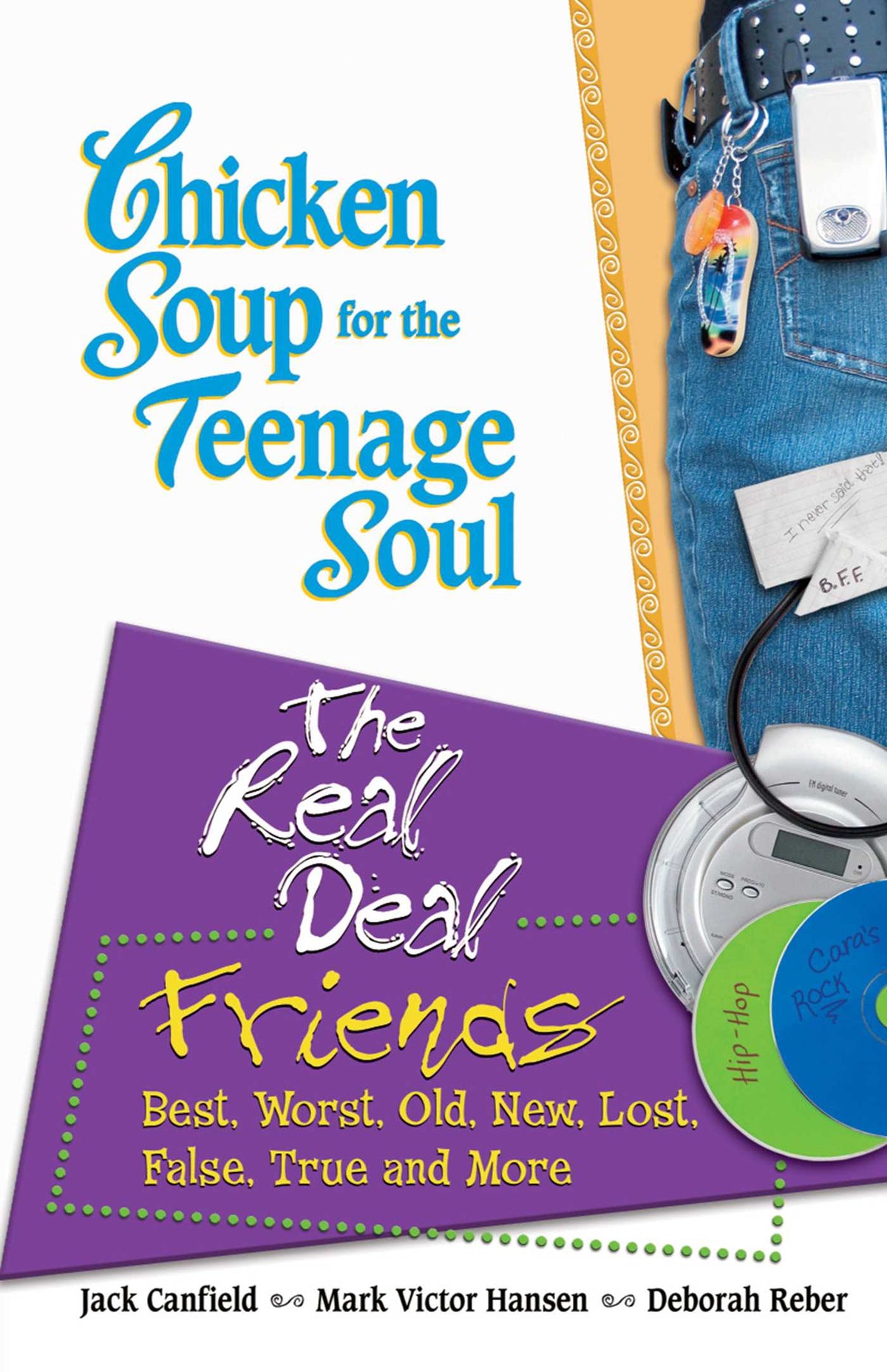 Chicken Soup for the Teenage Soul: The Real Deal Friends