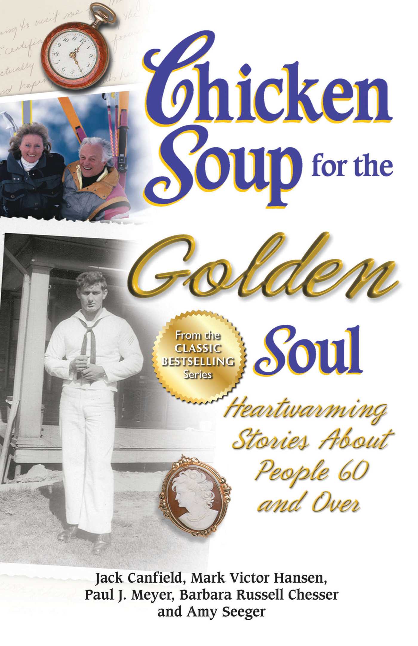 Chicken Soup for the Golden Soul