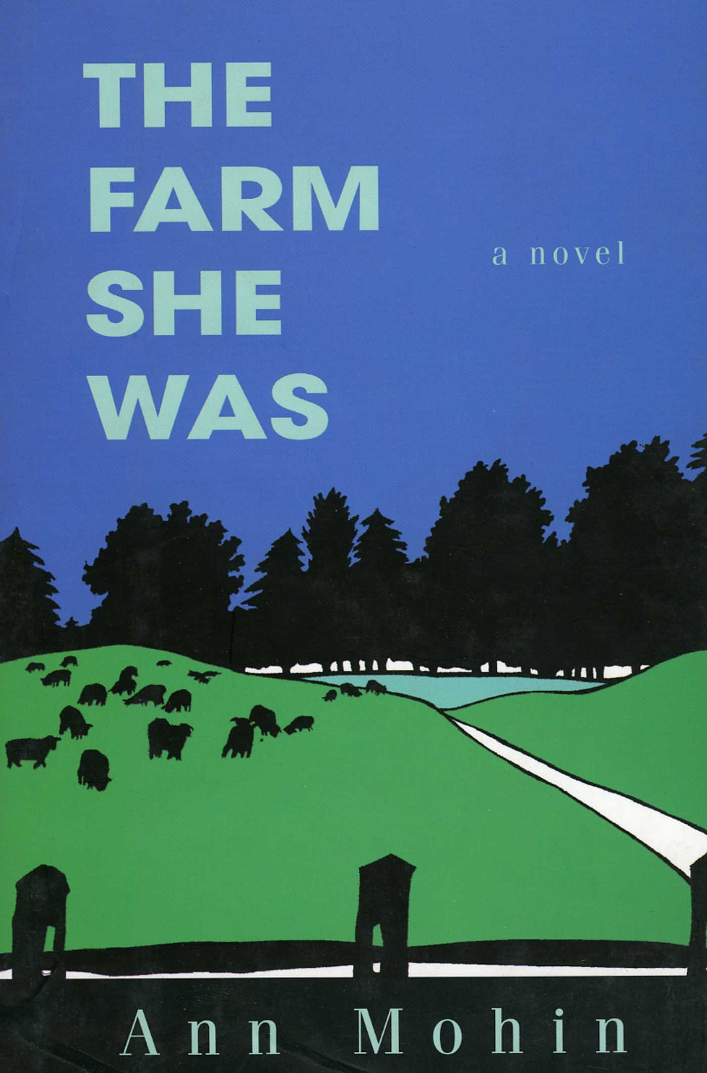 Farm She Was: A Novel