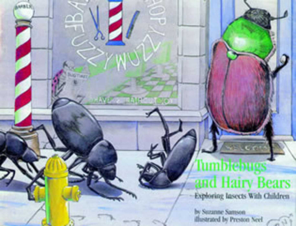Tumblebugs and Hairy Bears