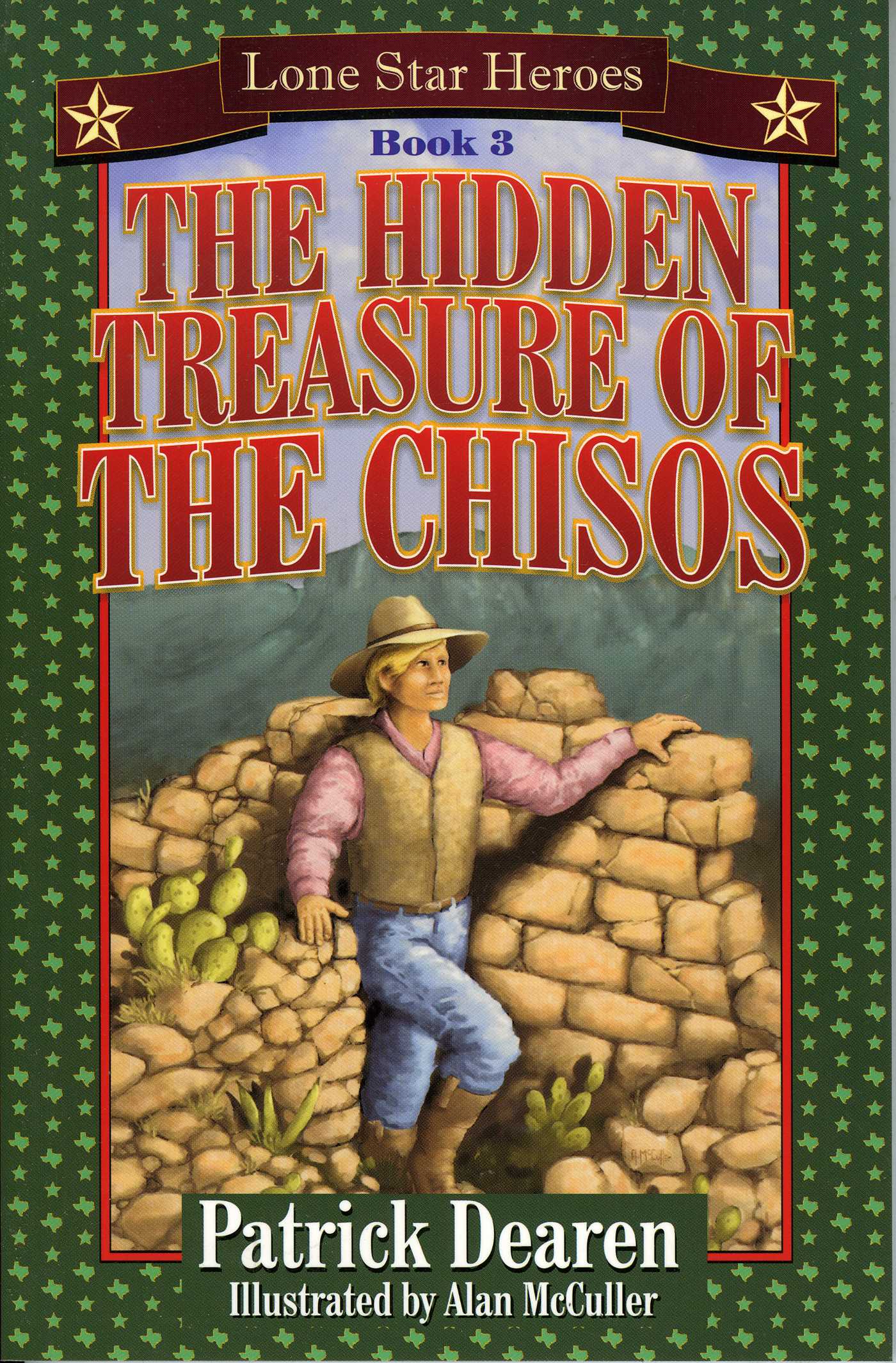 Hidden Treasure of the Chisos: Lone Star Heroes--Book 3