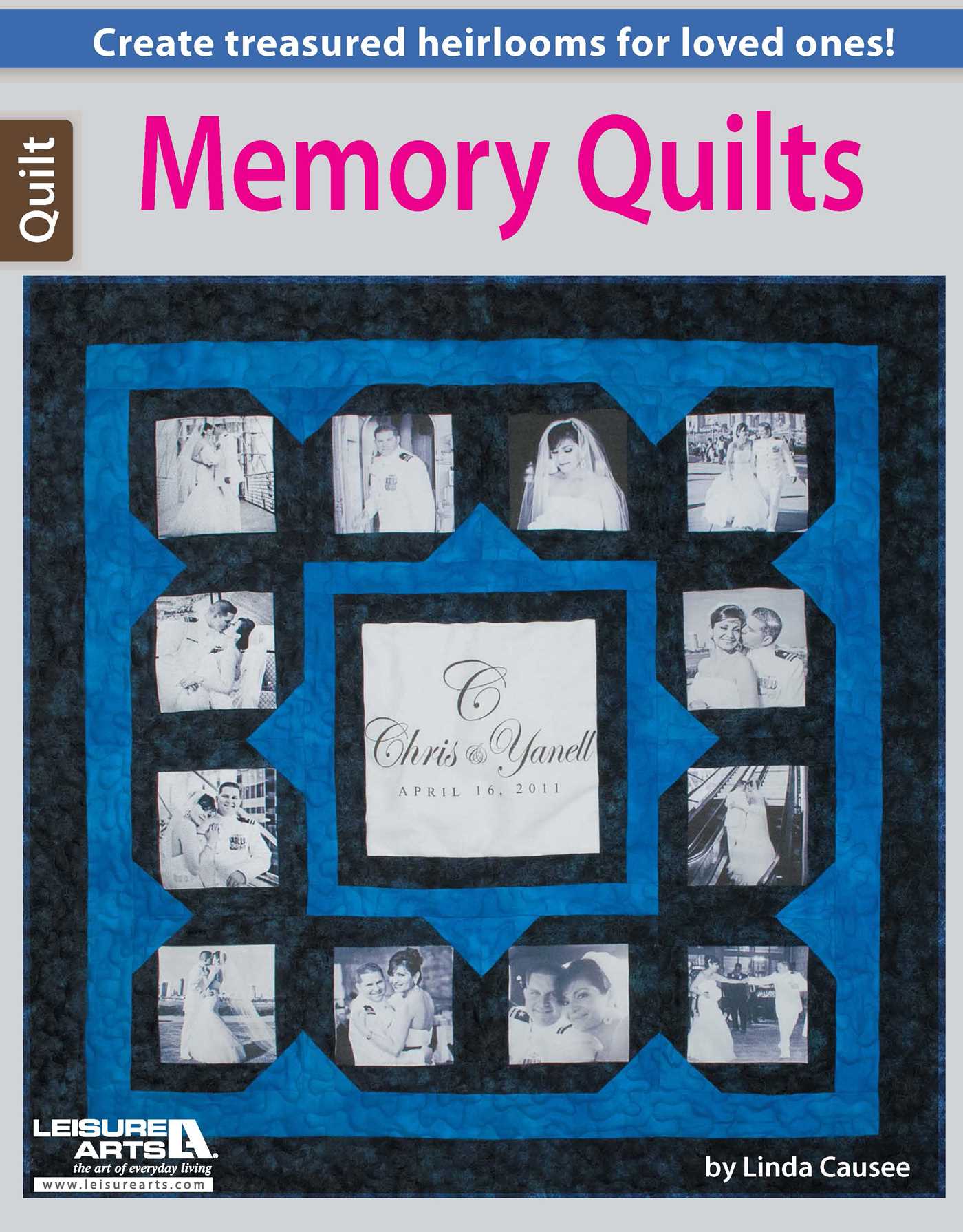 Memory Quilts—Create Treasured Heirlooms for Loved Ones!