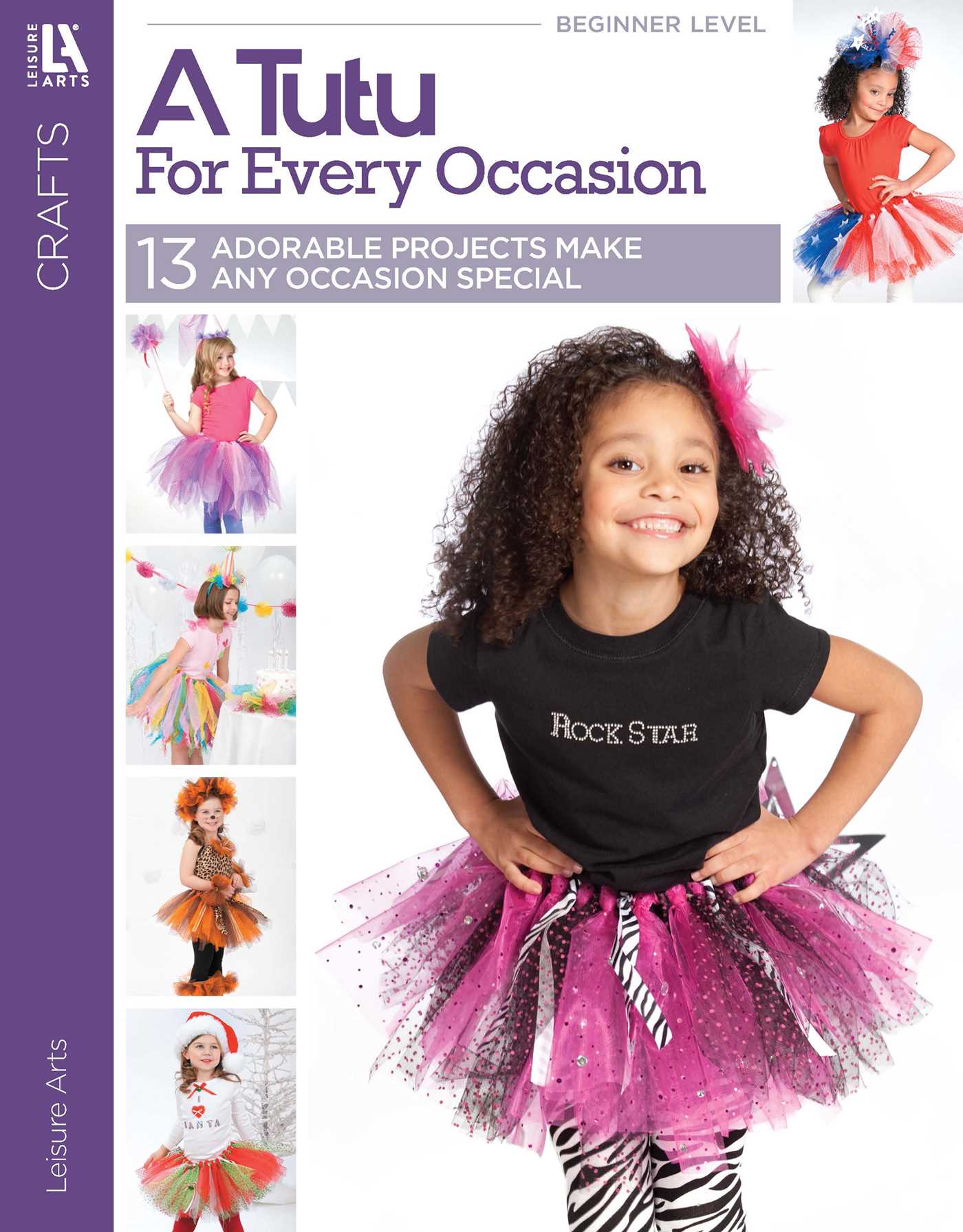 Tutu for Every Occasion: 13 Adorable Projects Make Any Occasion Special