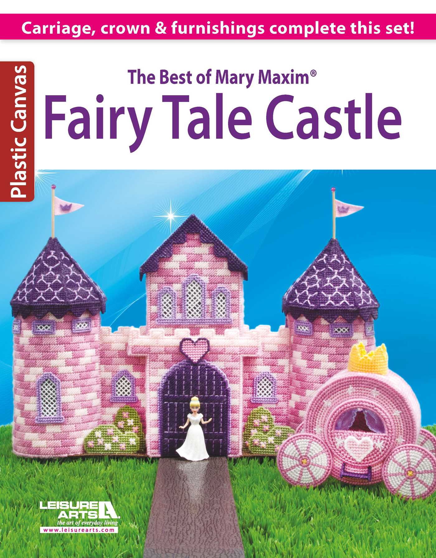 Best of Mary Maxim Fairy Tale Castle: Carriage, Crown & Furnishings Complete This Set!