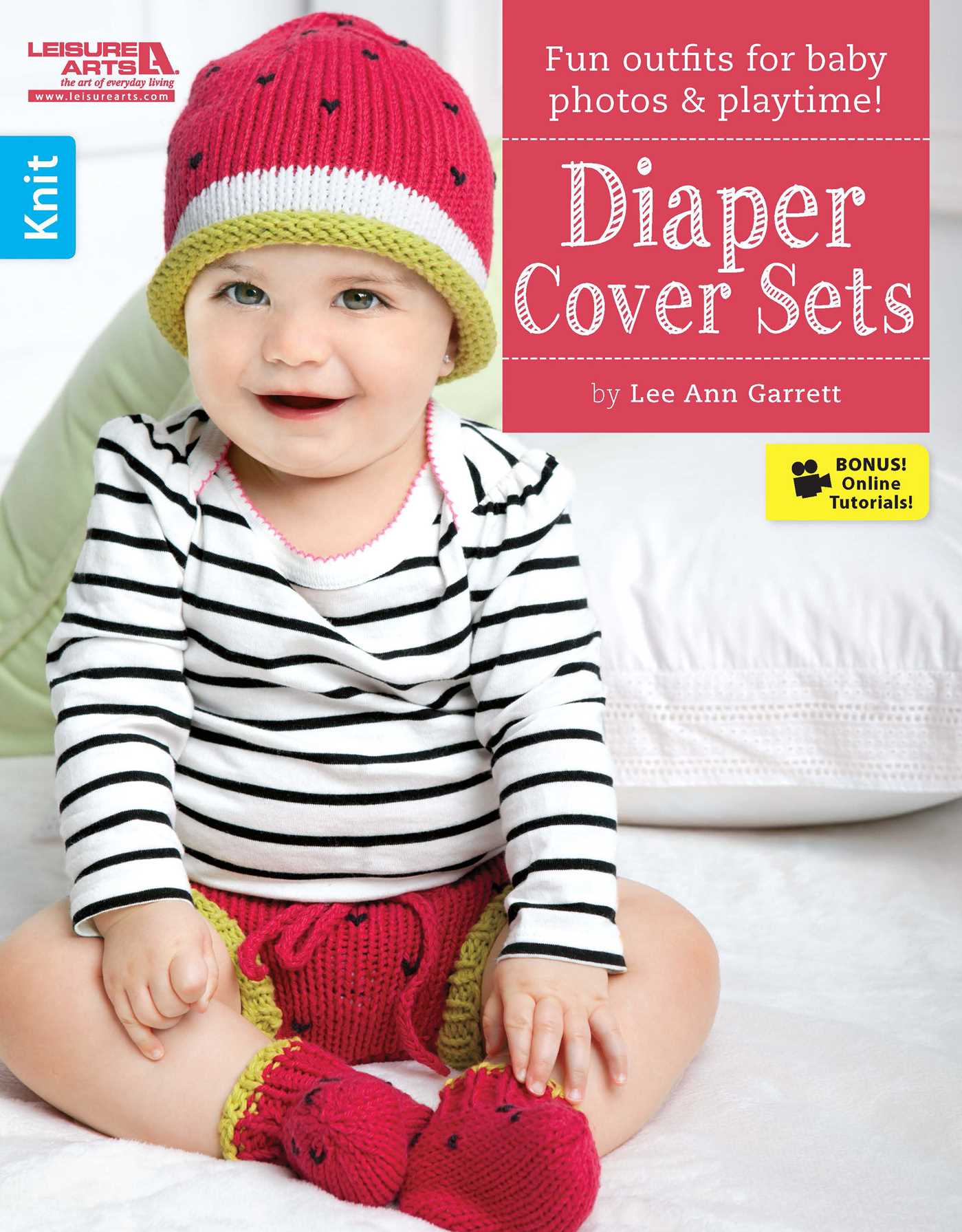 Diaper Cover Sets—Fun Outfits for Baby Photos & Playtime!; Bonus! Online Tutorials!