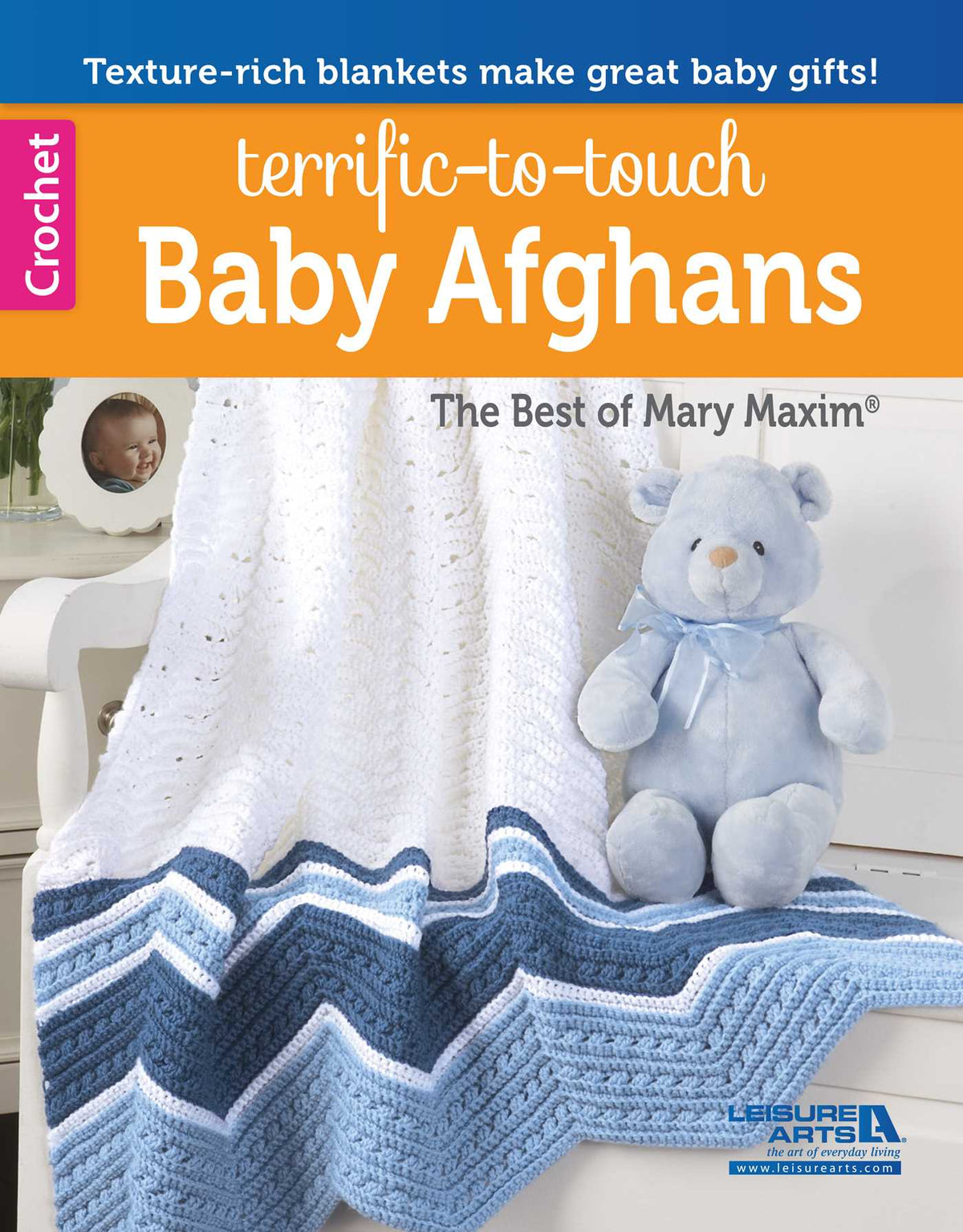 Terrific-to-Touch Baby Afghans— The Best of Mary Maxim
