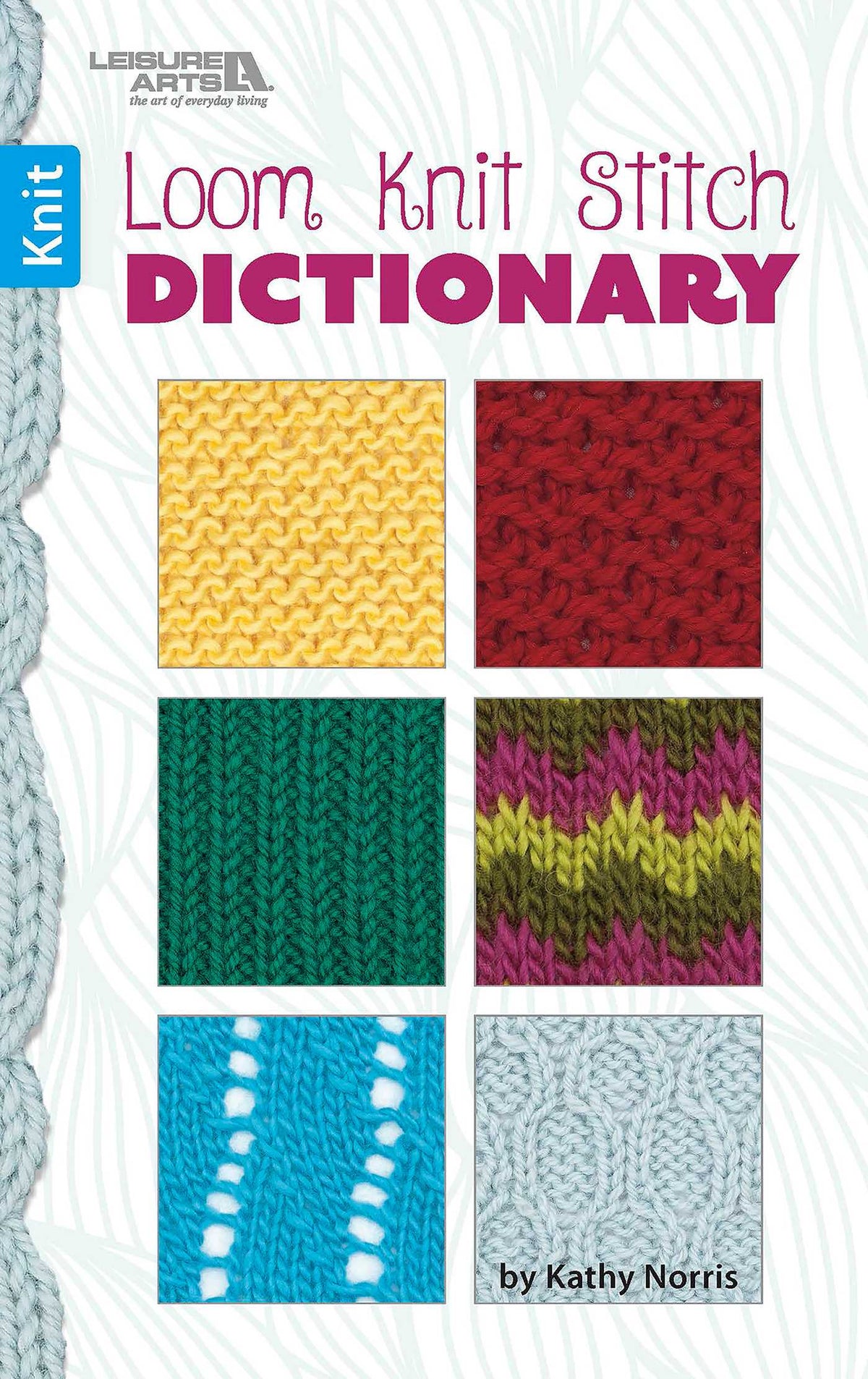 Loom Knit Stitch Dictionary