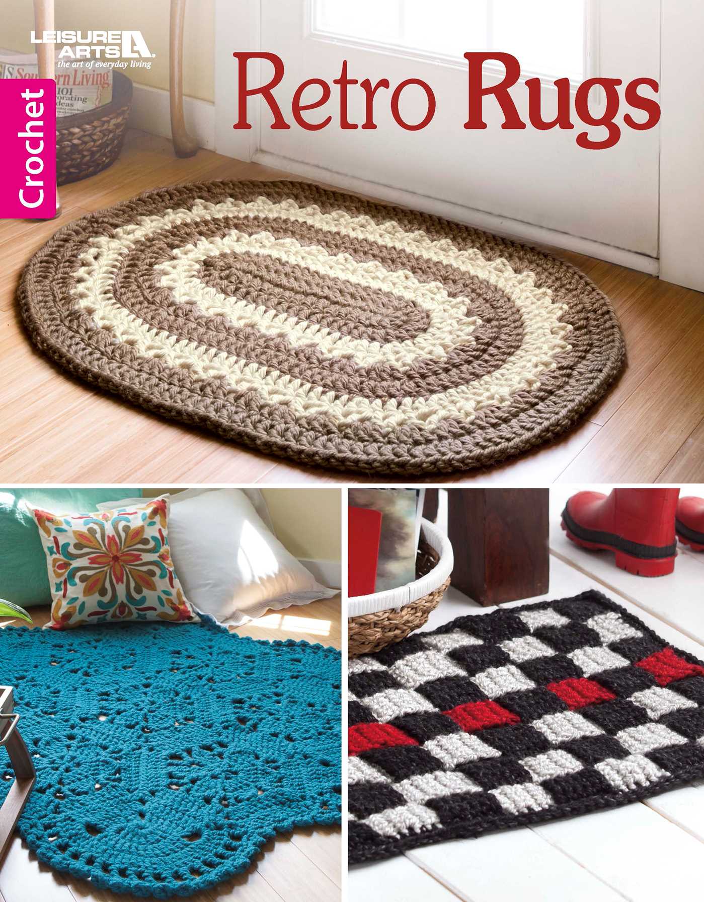 Retro Rugs—Crochet 7 Quick Rugs