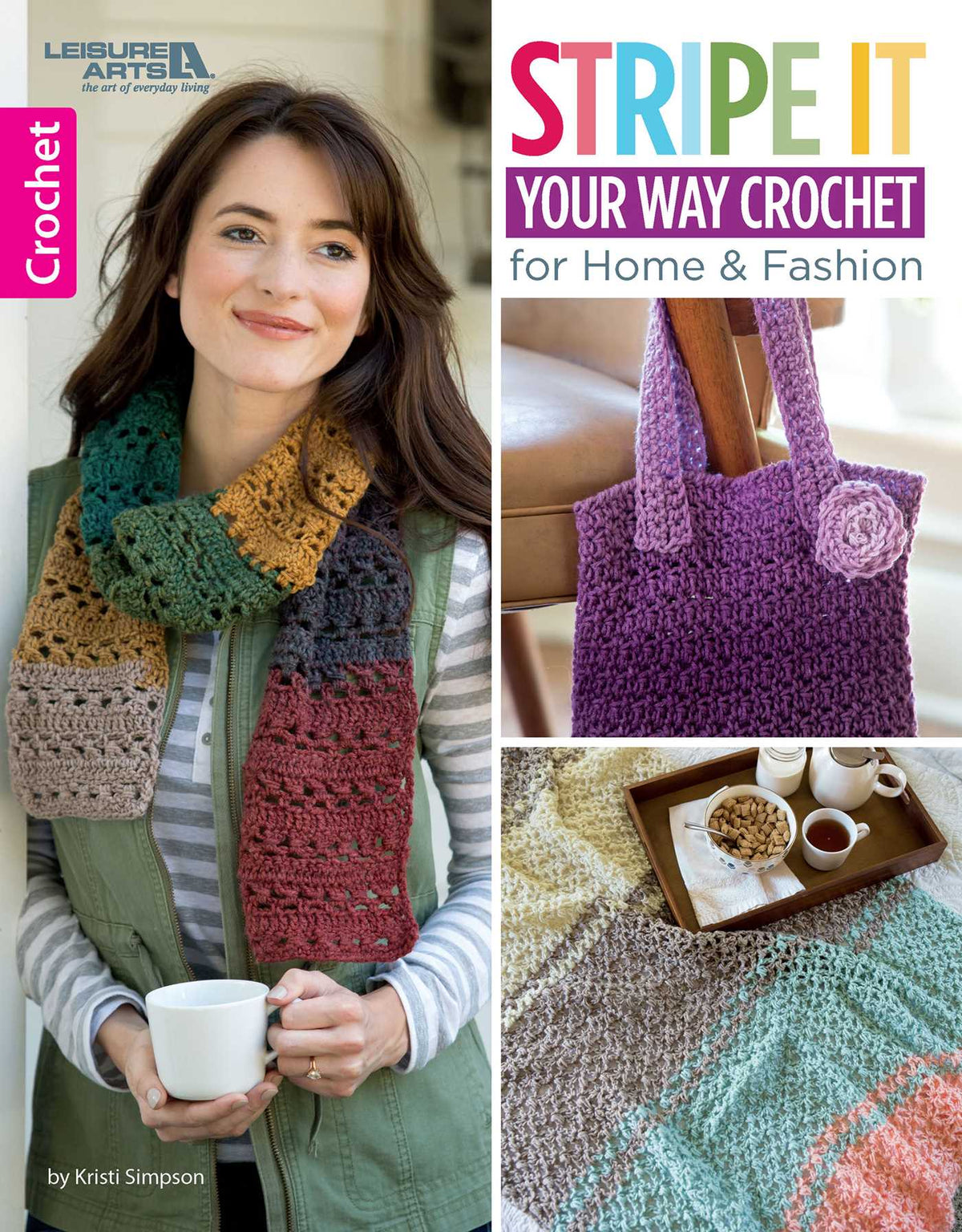Stripe It Your Way Crochet for Home & Fashion