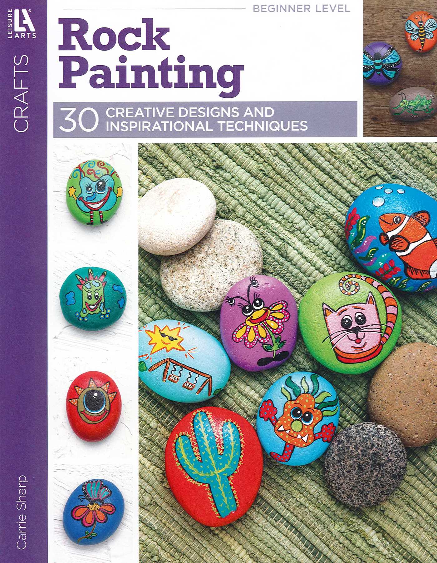 Rock Painting— 30 Creative Designs and Inspirational Techniques