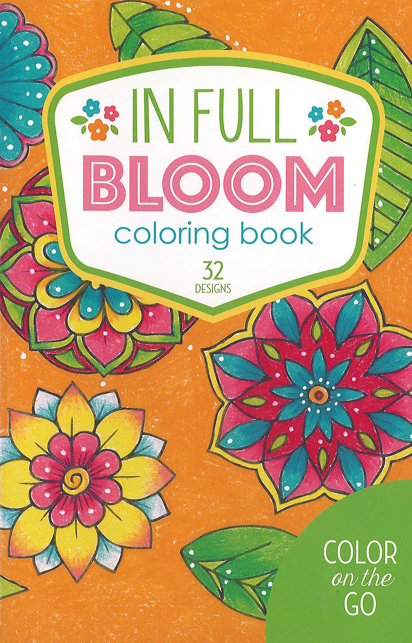 In Full Bloom Coloring Book