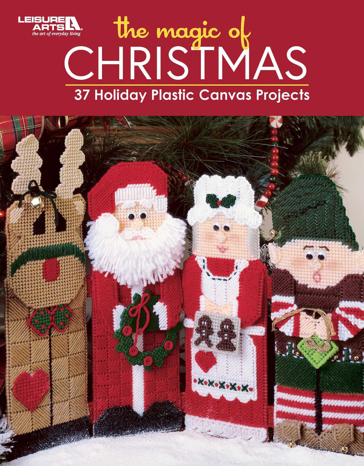 Magic of Christmas—37 Holiday Plastic Canvas Projects: 37 Holiday Plastic Canvas Projects