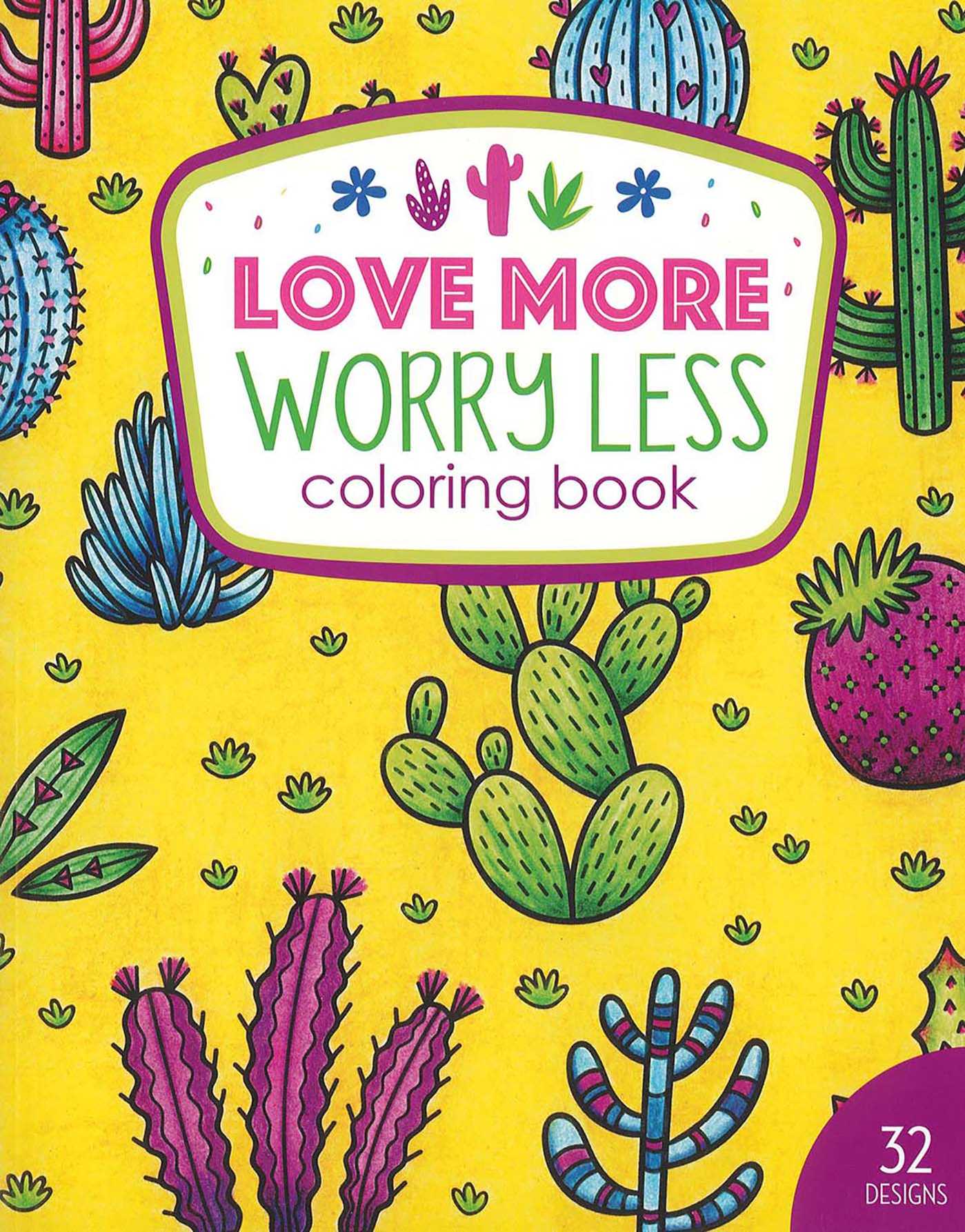 Love More Worry Less Coloring Book