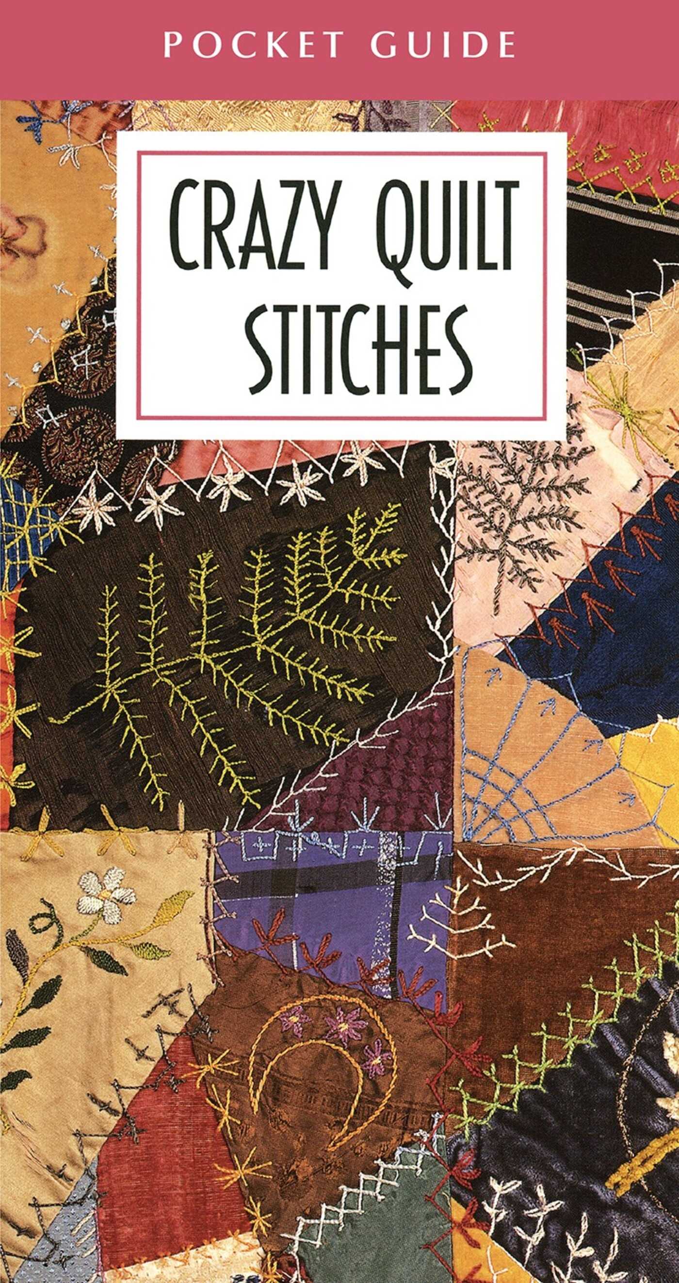 Crazy Quilt Stitches Pocket Guide