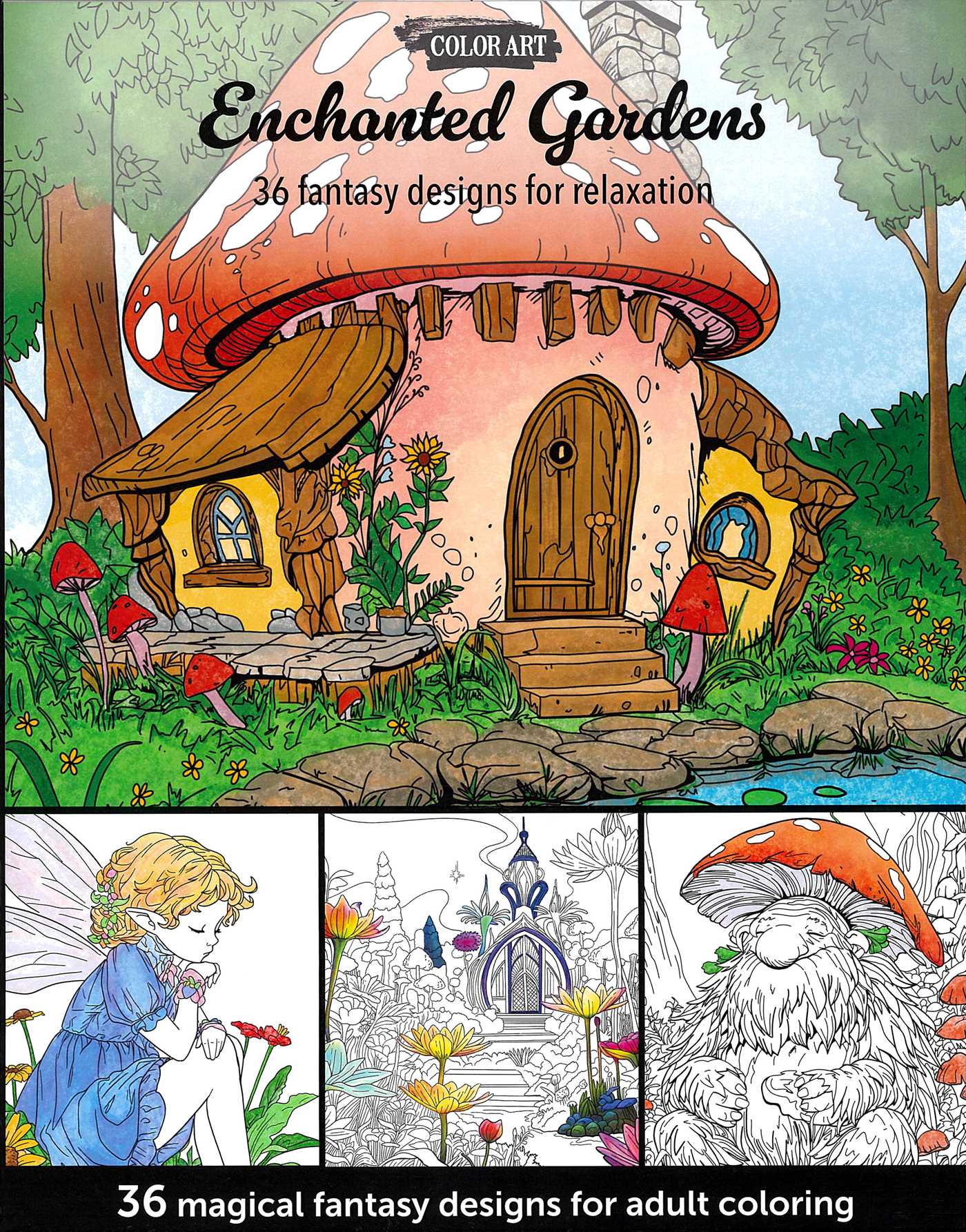 Enchanted Gardens—36 Magical Fantasy Designs for Adult Coloring