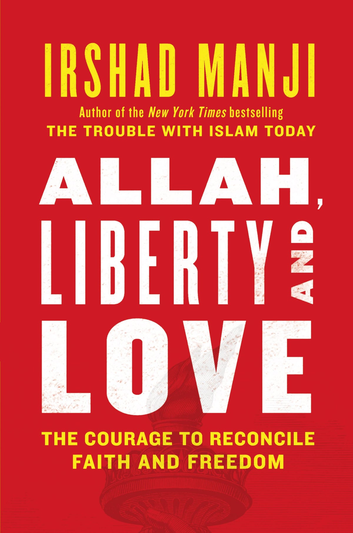 ALLAH, LIBERTY AND LOVE