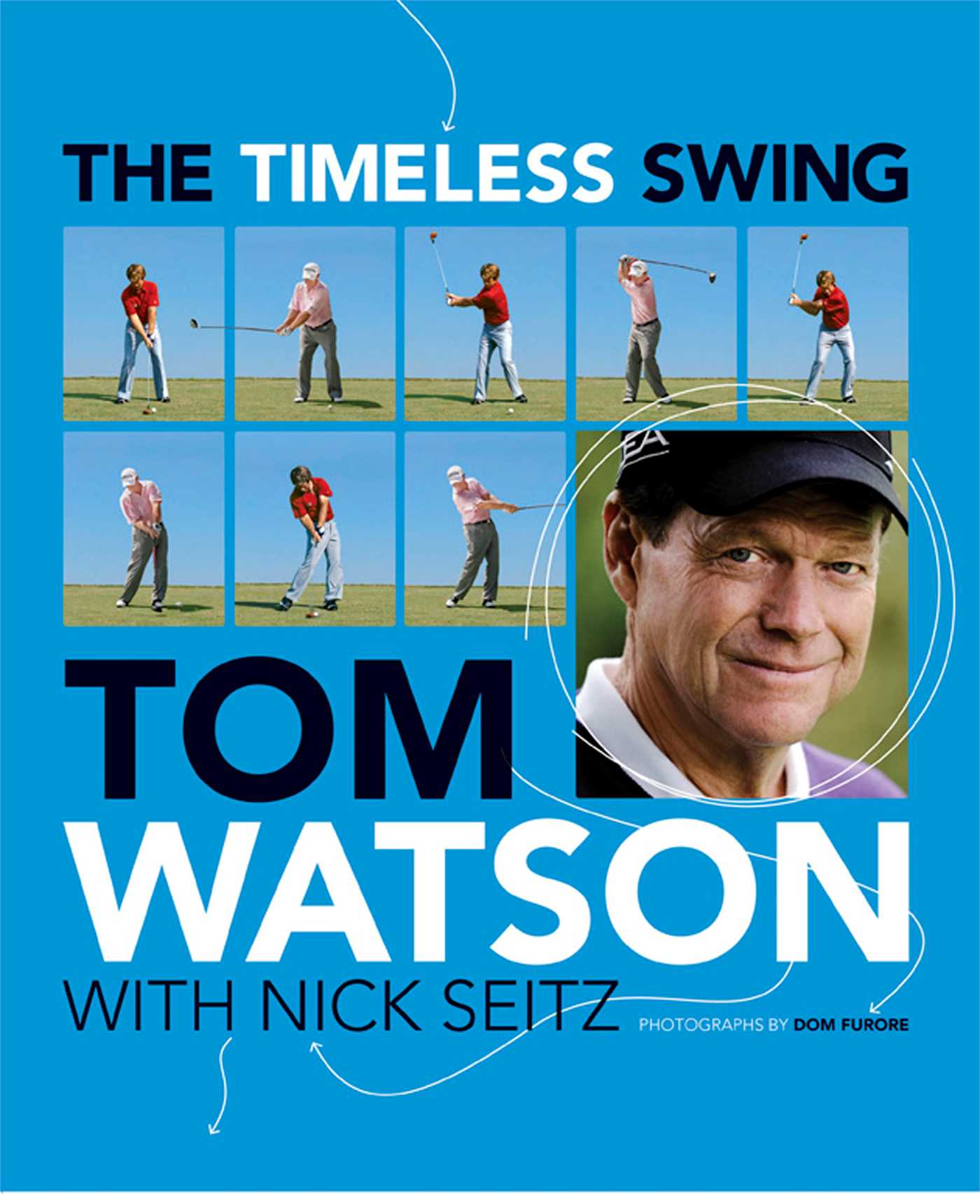 Timeless Swing: Learn at any age from his lessons of a lifetime