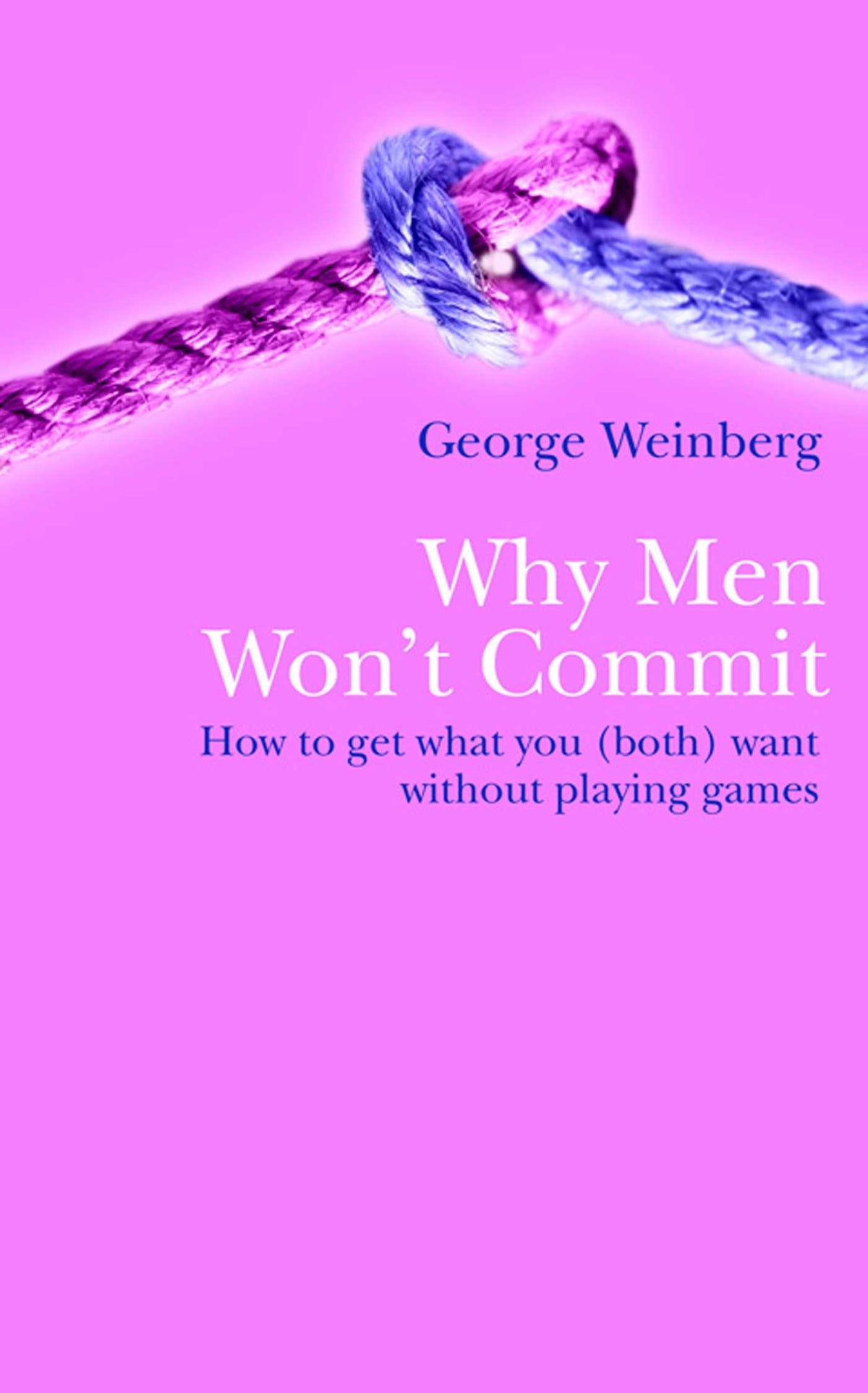 Why Men Won't Commit