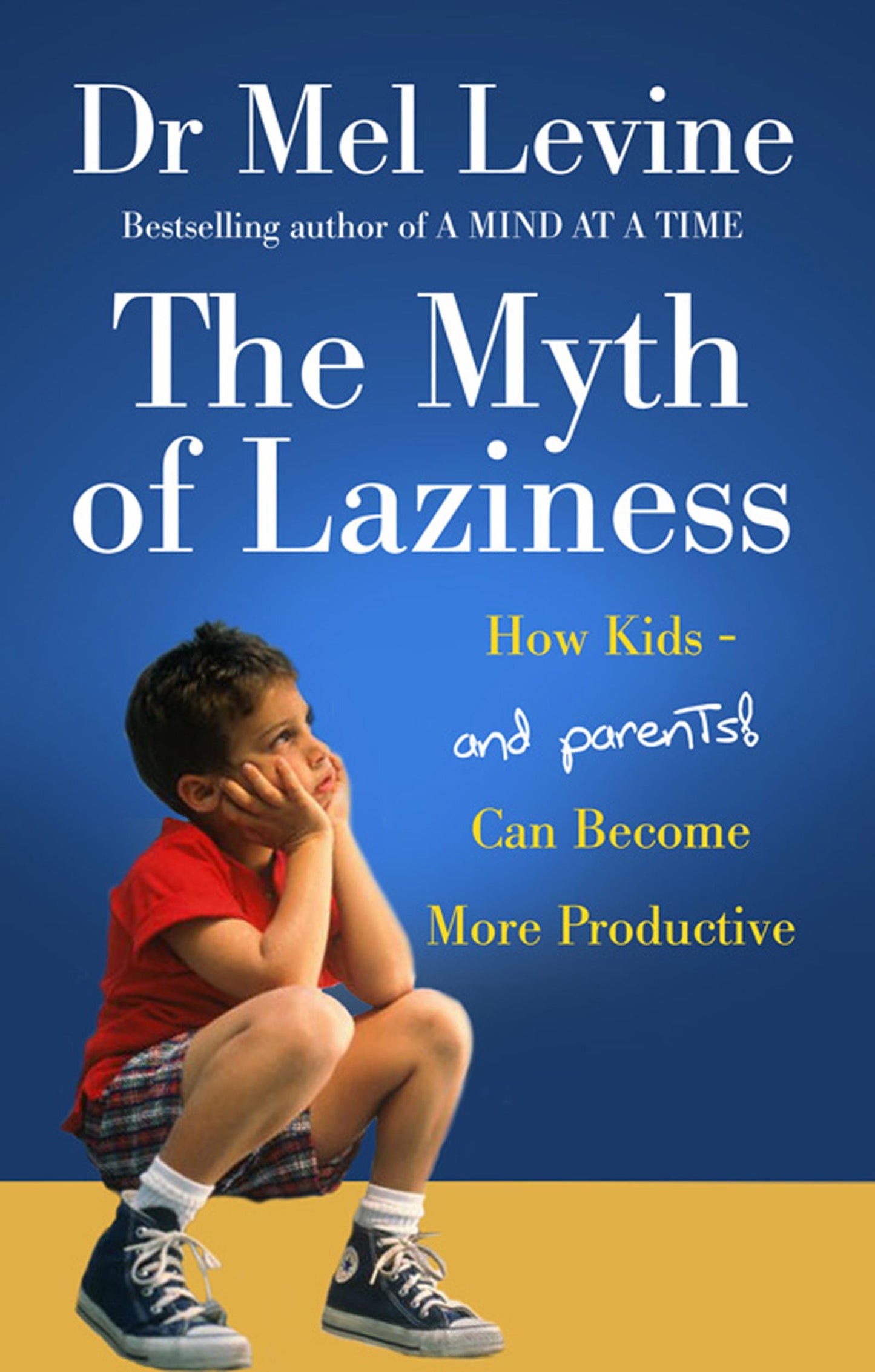 Myth Of Laziness: How Kids - and Parents - Can Become More Productive