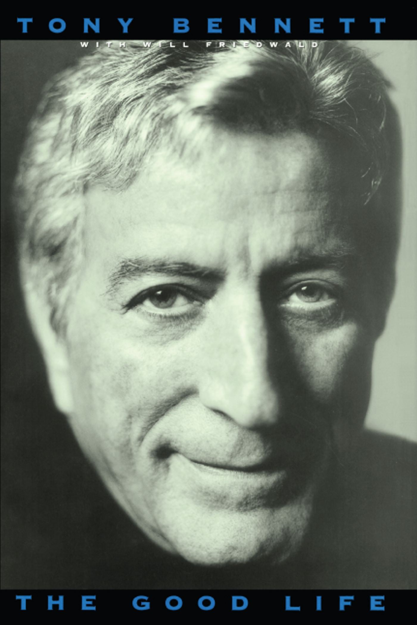 Good Life: The Autobiography Of Tony Bennett