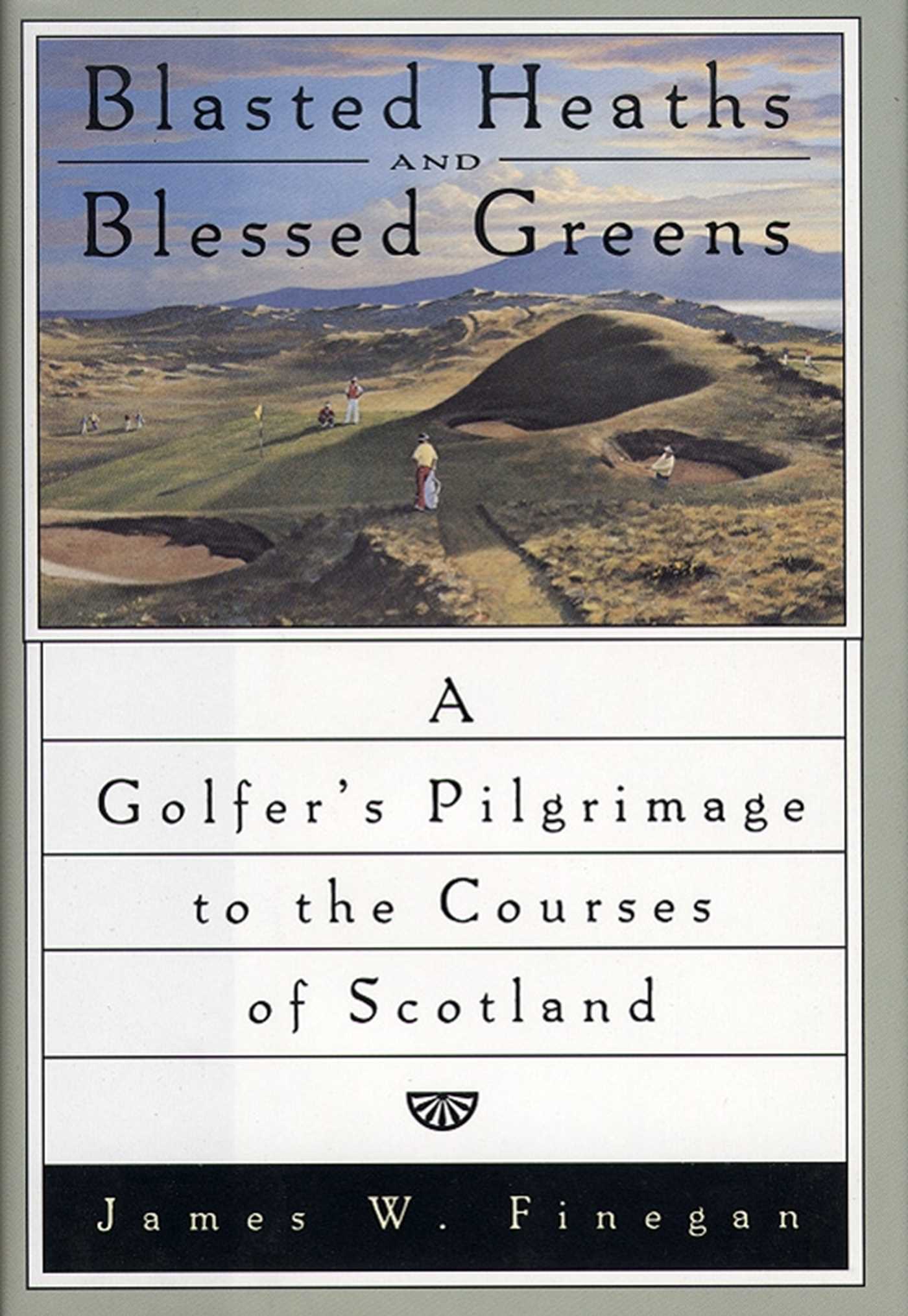 Blasted Heaths And Blessed Greens