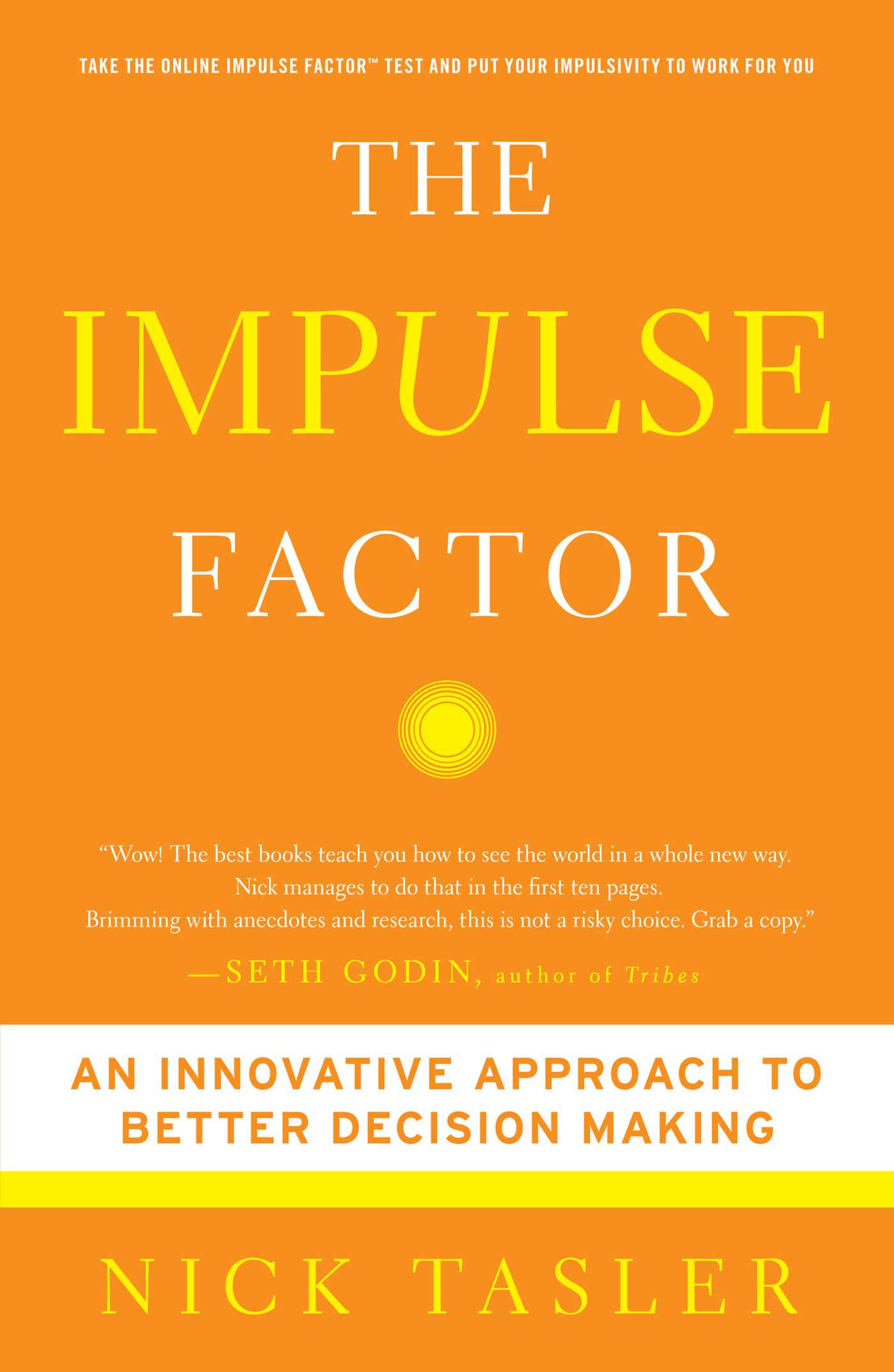 Impulse Factor: Why Some of Us Play it Safe and Others Risk it All