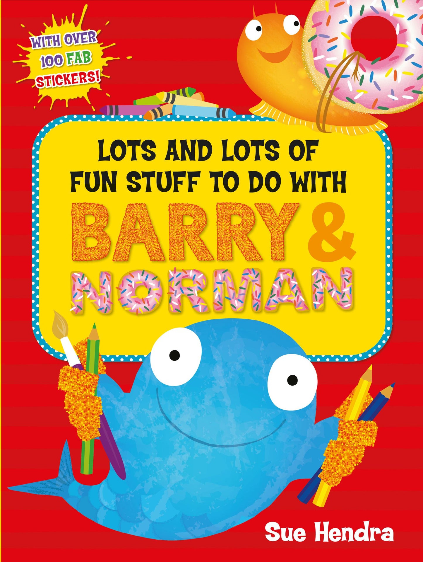 Lots and Lots of Fun Stuff to do with Barry and Norman