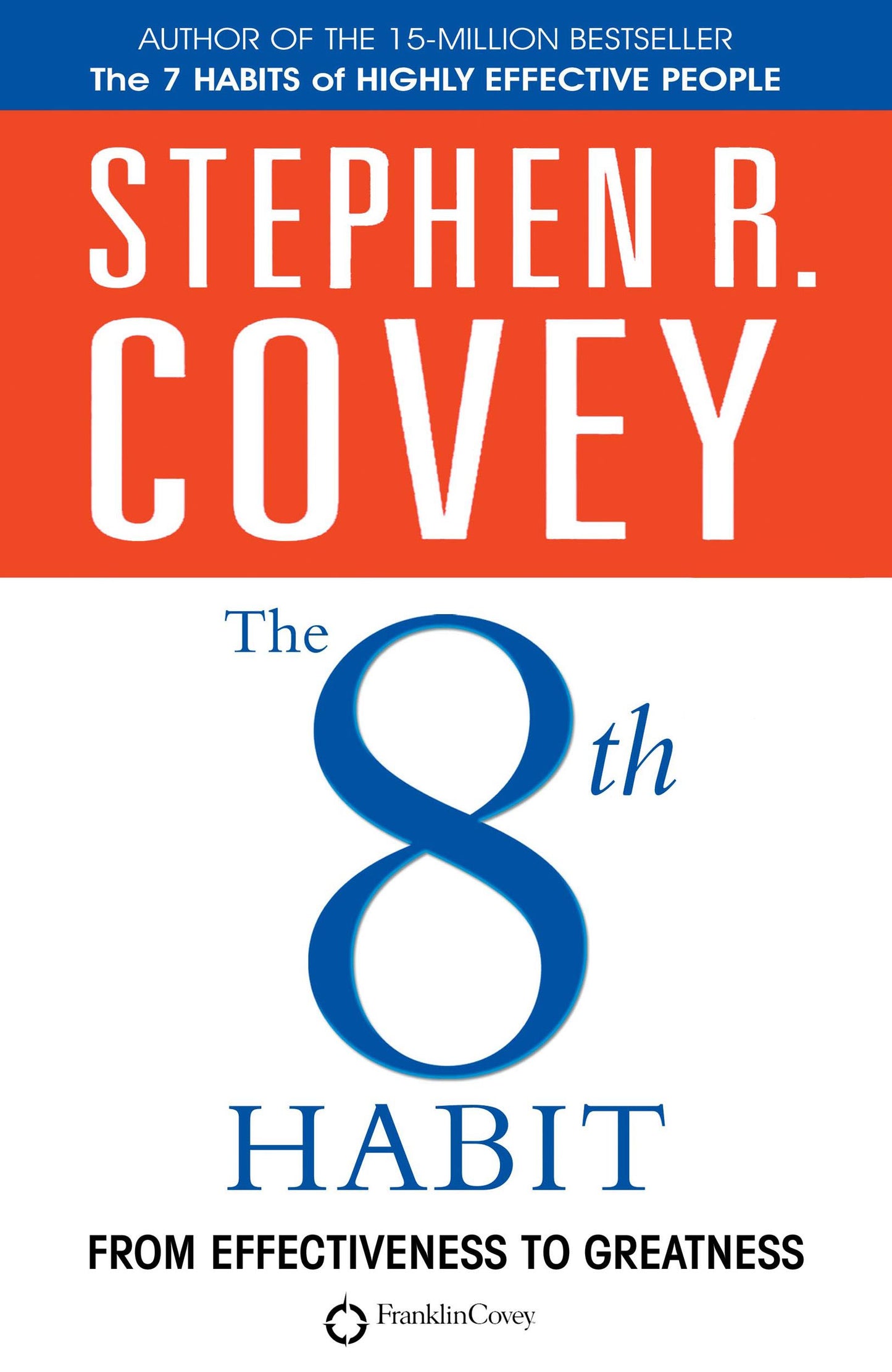 8th Habit: From Effectiveness to Greatness