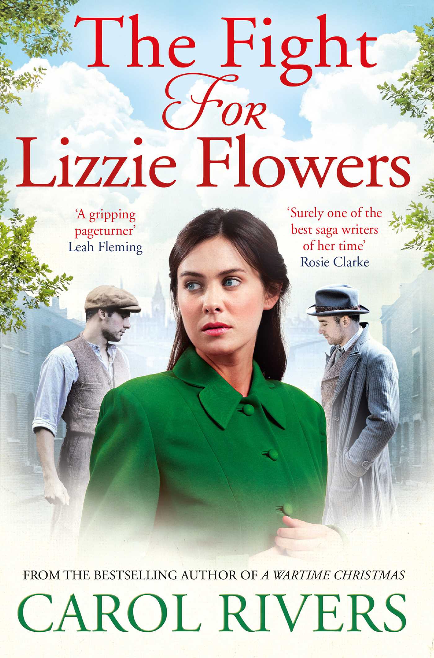 Fight for Lizzie Flowers: the perfect wartime family saga, set in the East End of London