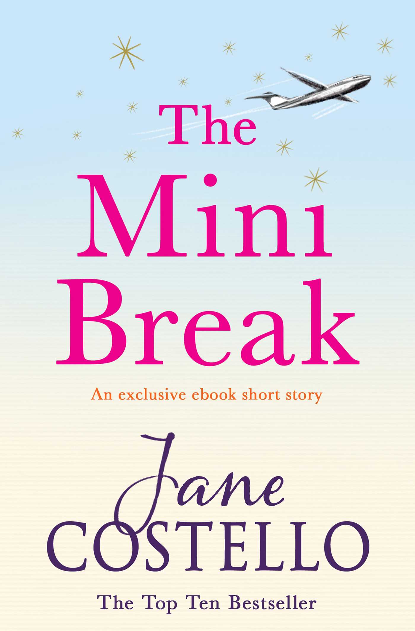 Mini Break: An exclusive ebook novella from bestselling author Jane Costello.