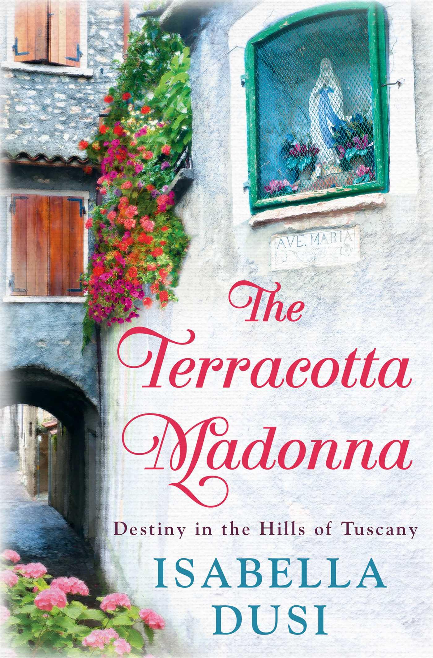 Terracotta Madonna: Destiny in the Hills of Tuscany