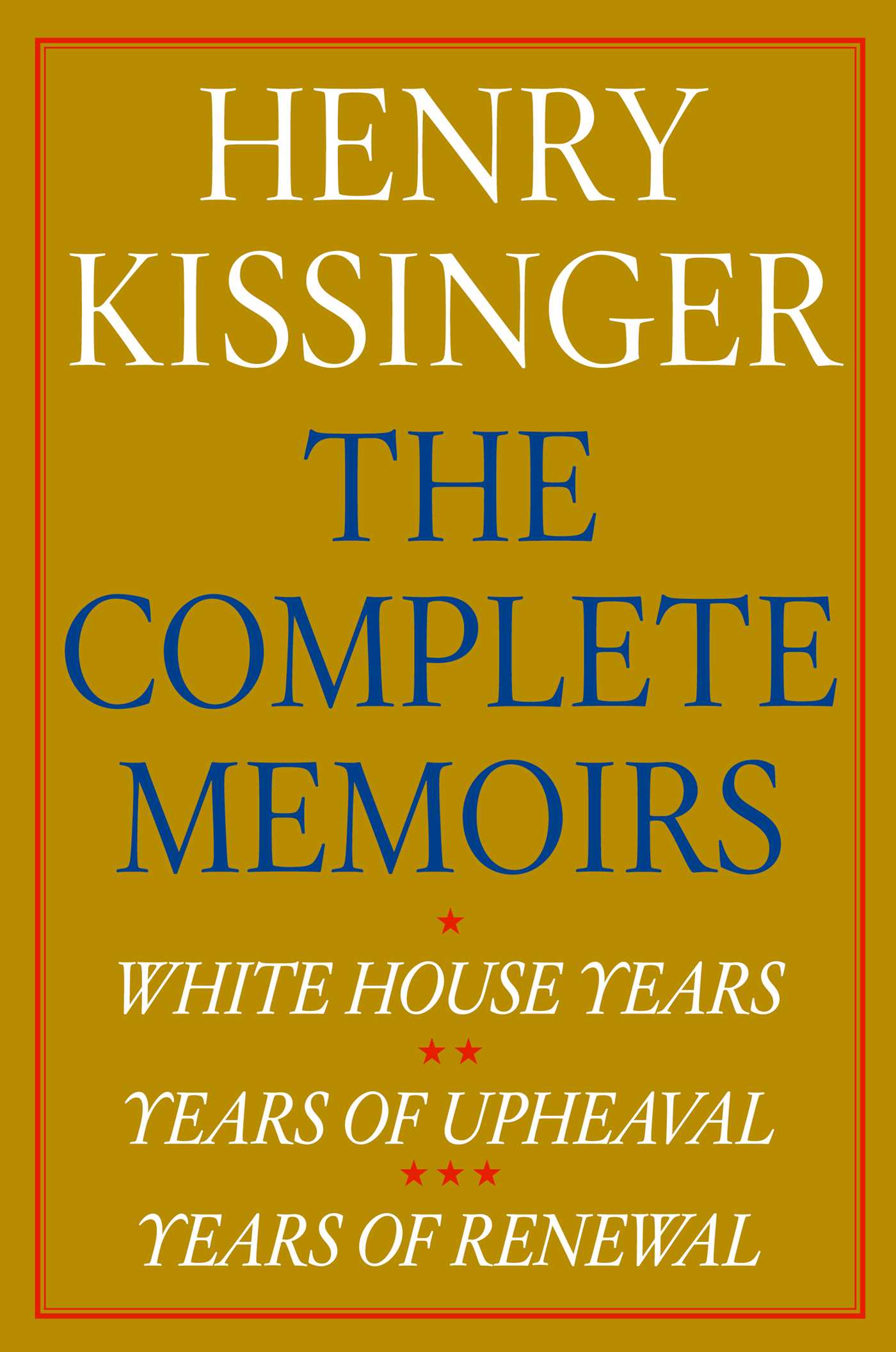 Henry Kissinger The Complete Memoirs eBook Boxed Set