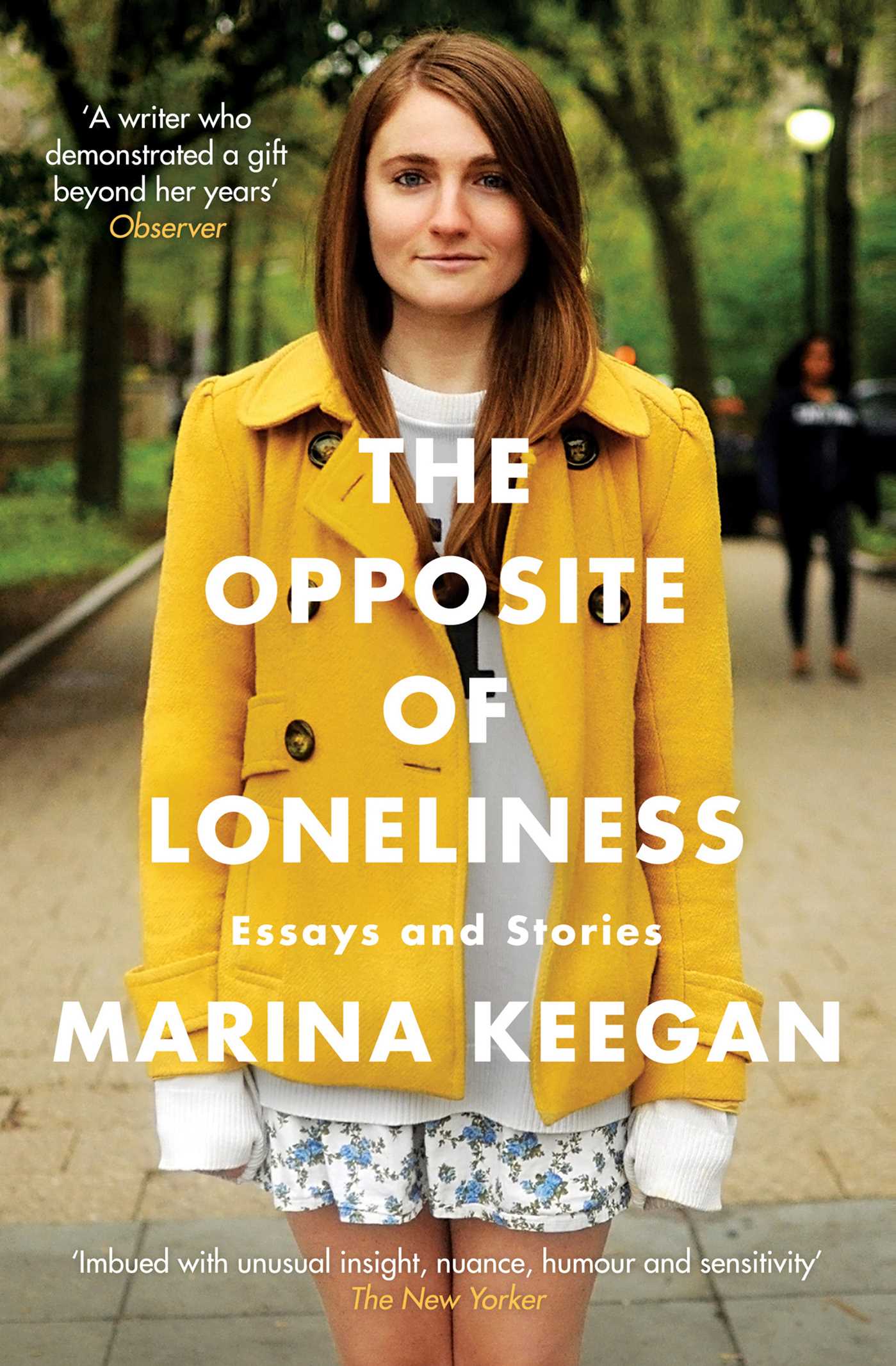Opposite of Loneliness: Essays and Stories