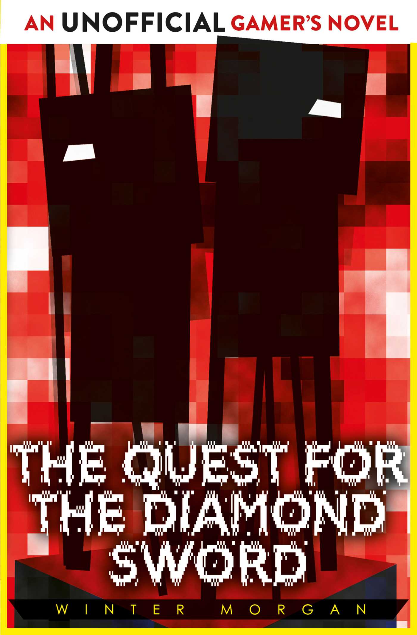 Quest for the Diamond Sword: An Unofficial Gamer's Novel