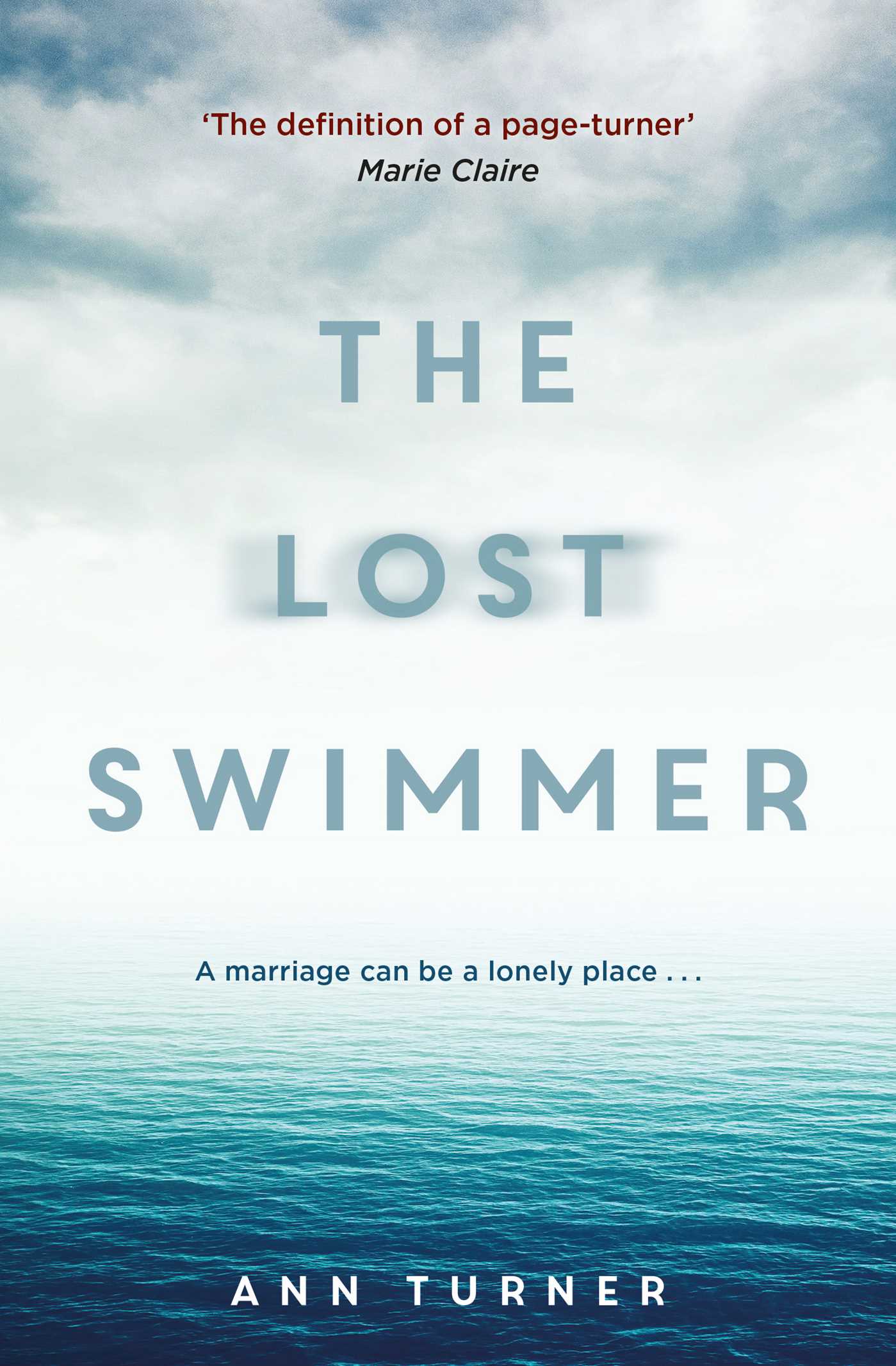 Lost Swimmer: A haunting, razor-sharp thriller that explores the consequences of love and trust