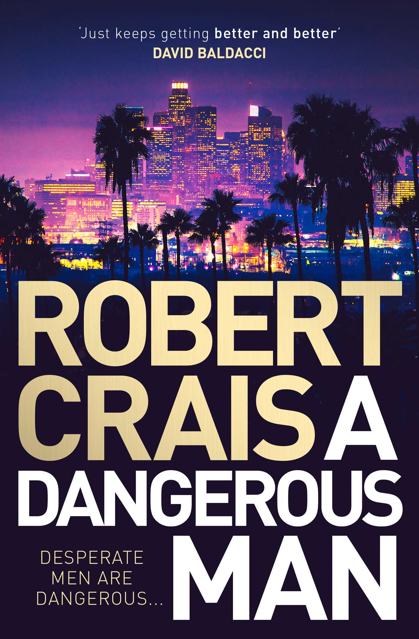 Dangerous Man: from the 'true master of the crime & mystery genre' (Steve Cavanagh)
