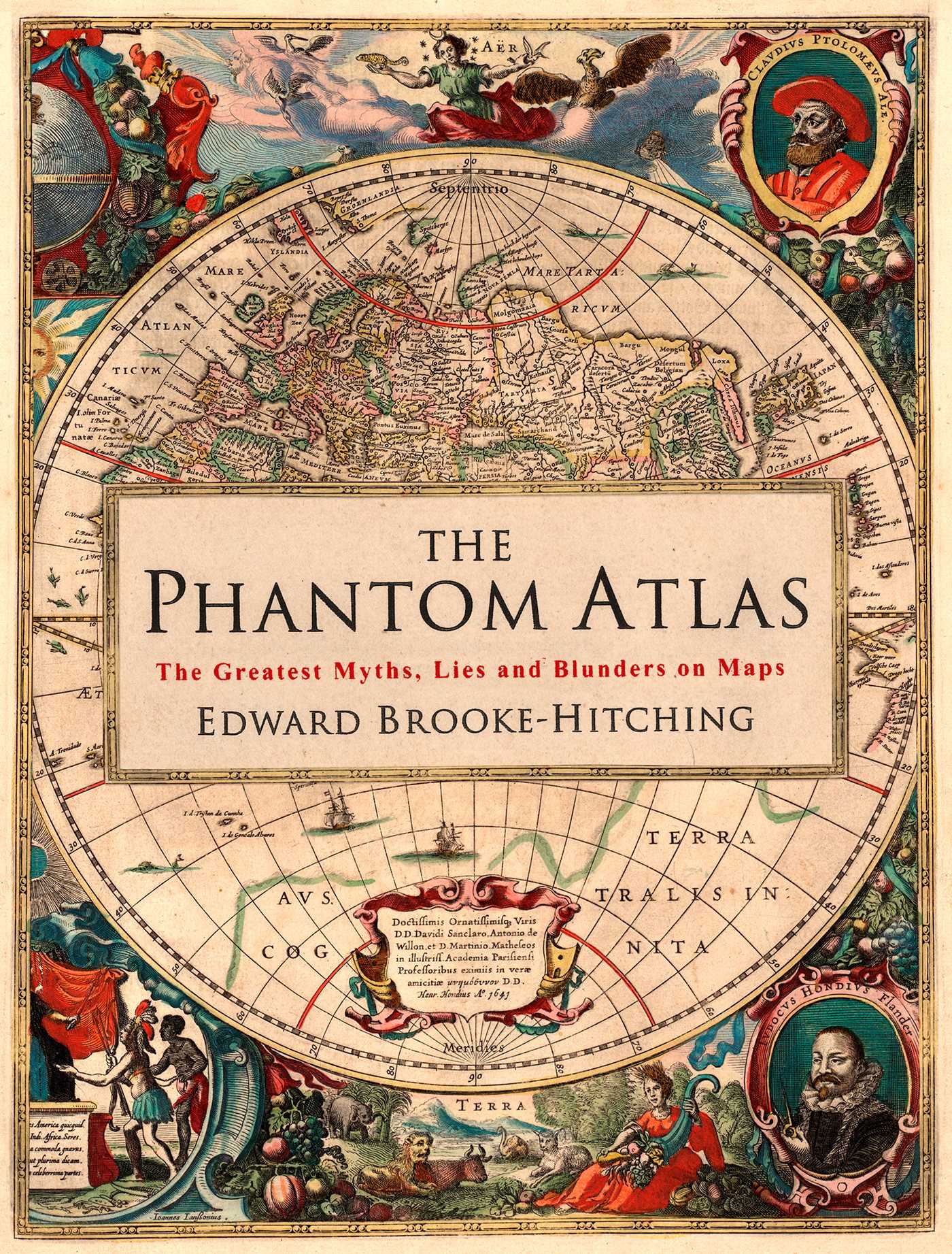 Phantom Atlas: The Greatest Myths, Lies and Blunders on Maps