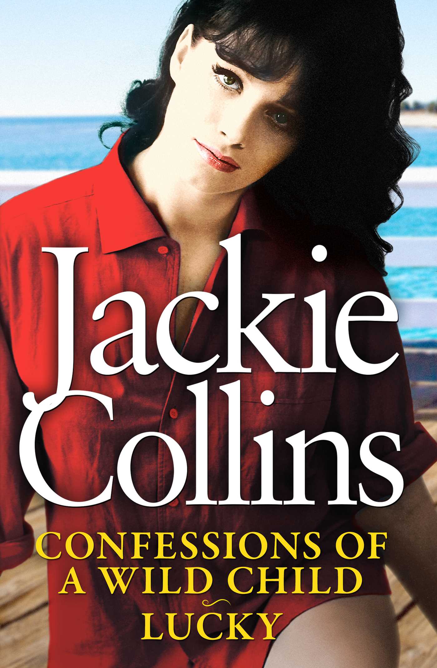 Confessions of a Wild Child and Lucky