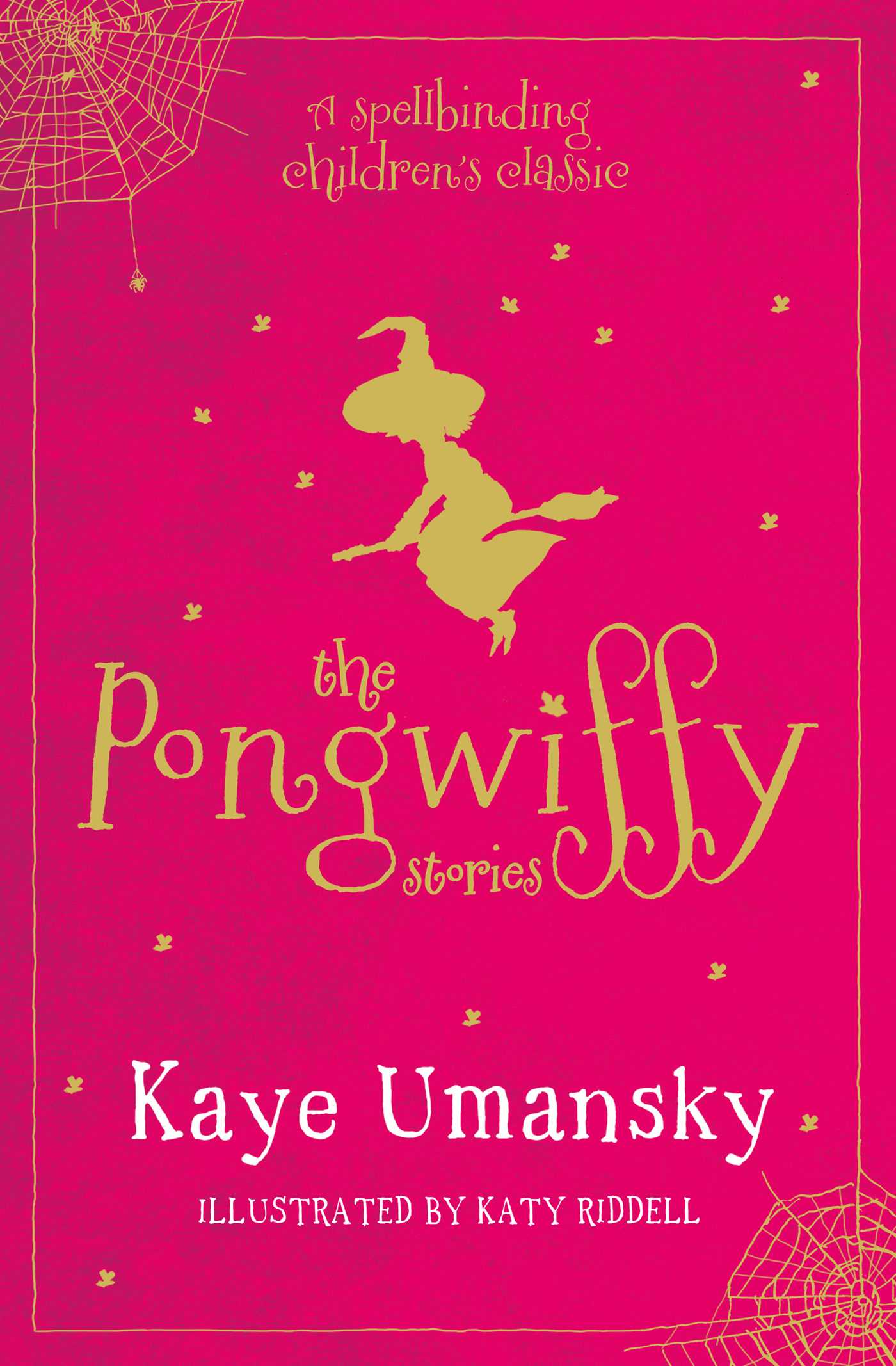 Pongwiffy Stories 1: A Witch of Dirty Habits and The Goblins' Revenge
