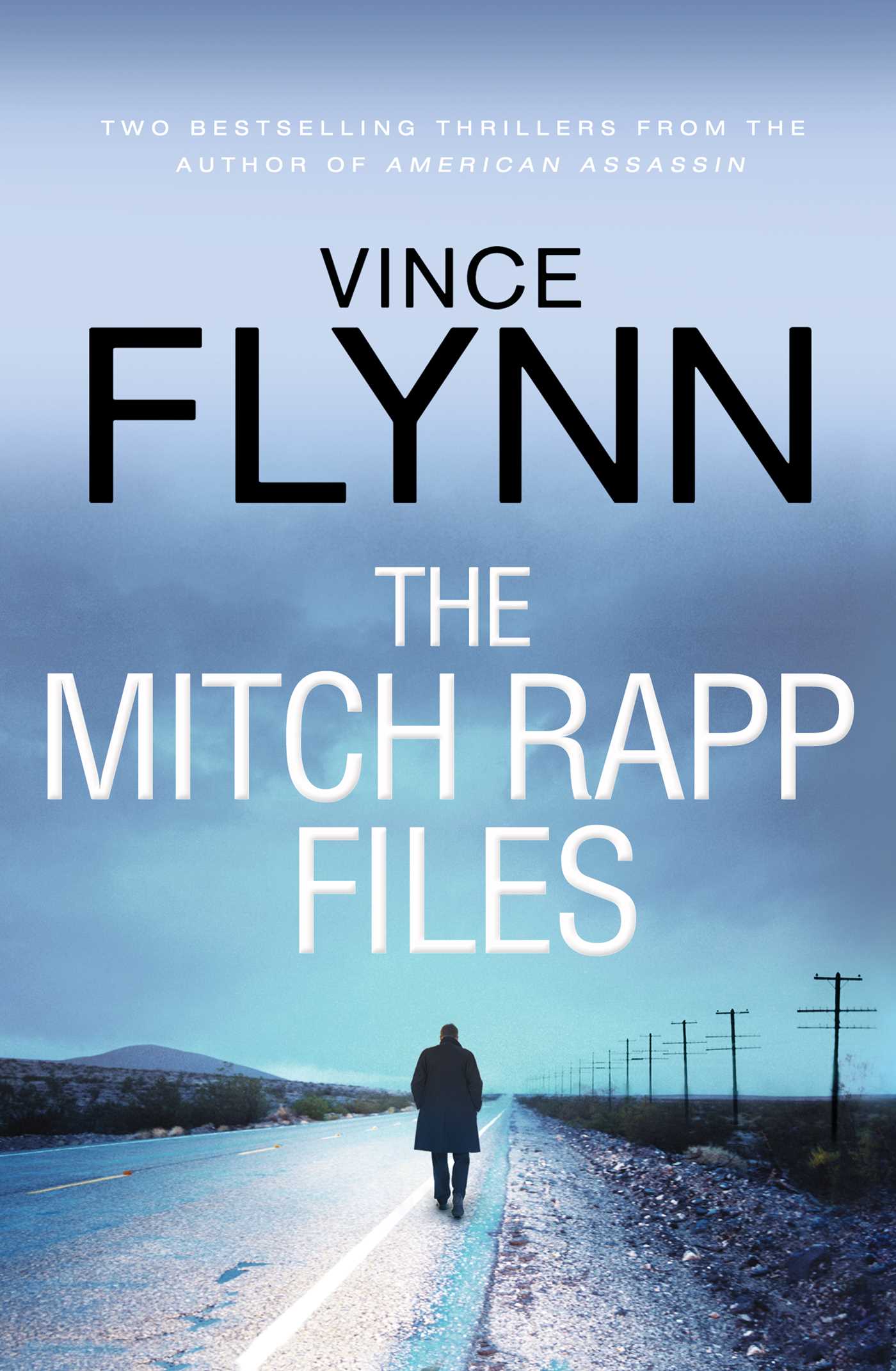 Mitch Rapp Files: includes Kill Shot and The Third Option