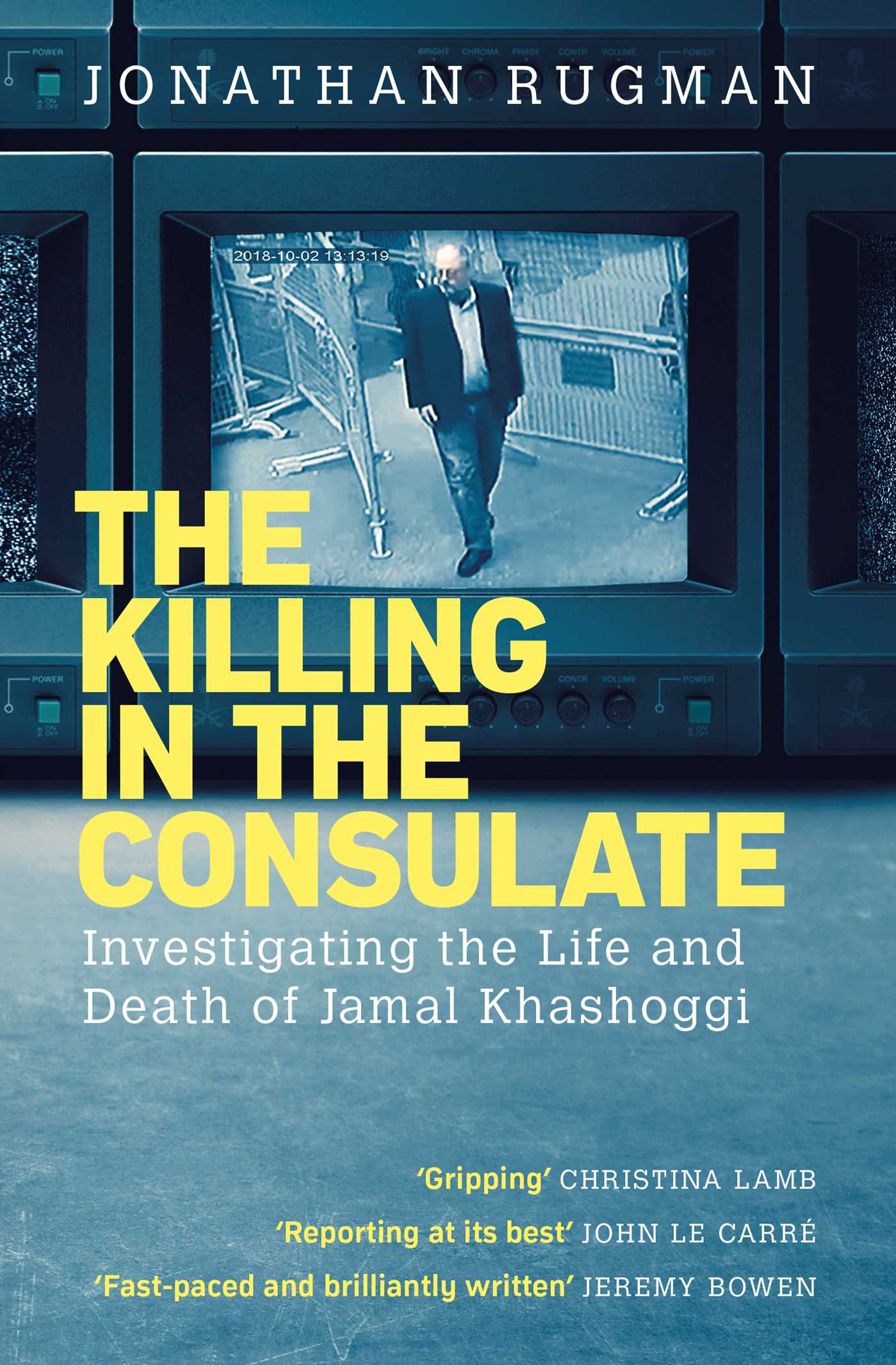 Killing in the Consulate: Investigating the Life and Death of Jamal Khashoggi