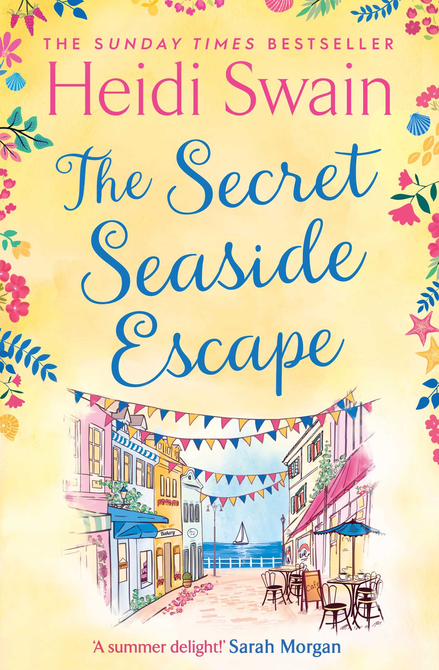 Secret Seaside Escape: Enjoy the summer holidays with this heart-warming, feel-good romance from the Sunday Times bestseller!