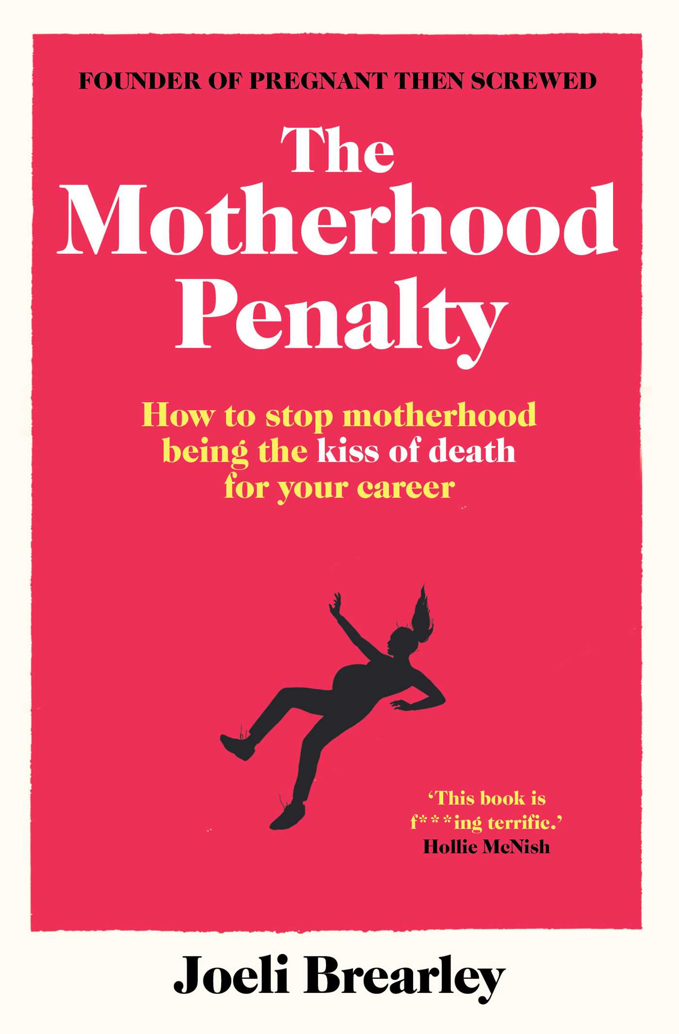 Motherhood Penalty: How to stop motherhood being the kiss of death for your career