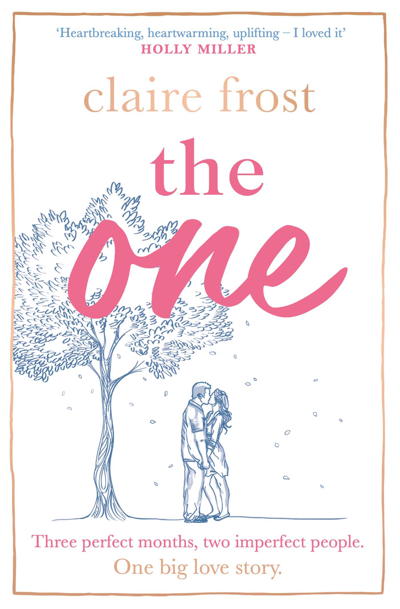 One: The brand-new heart-breaking novel of love, loss and learning to live again, from the acclaimed author of MARRIED AT FIRST SWIPE