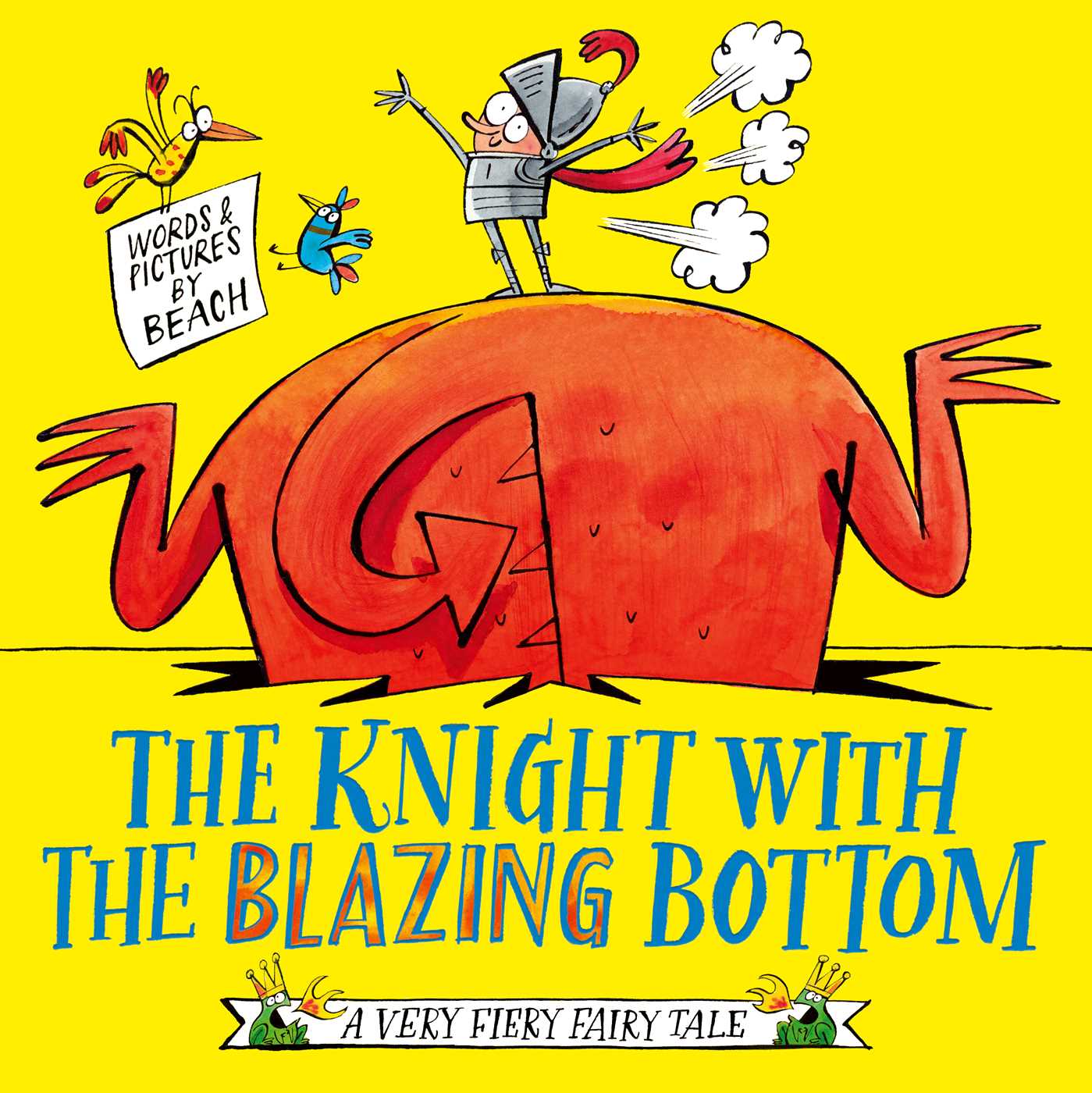 Knight With the Blazing Bottom: The next book in the explosively bestselling series!